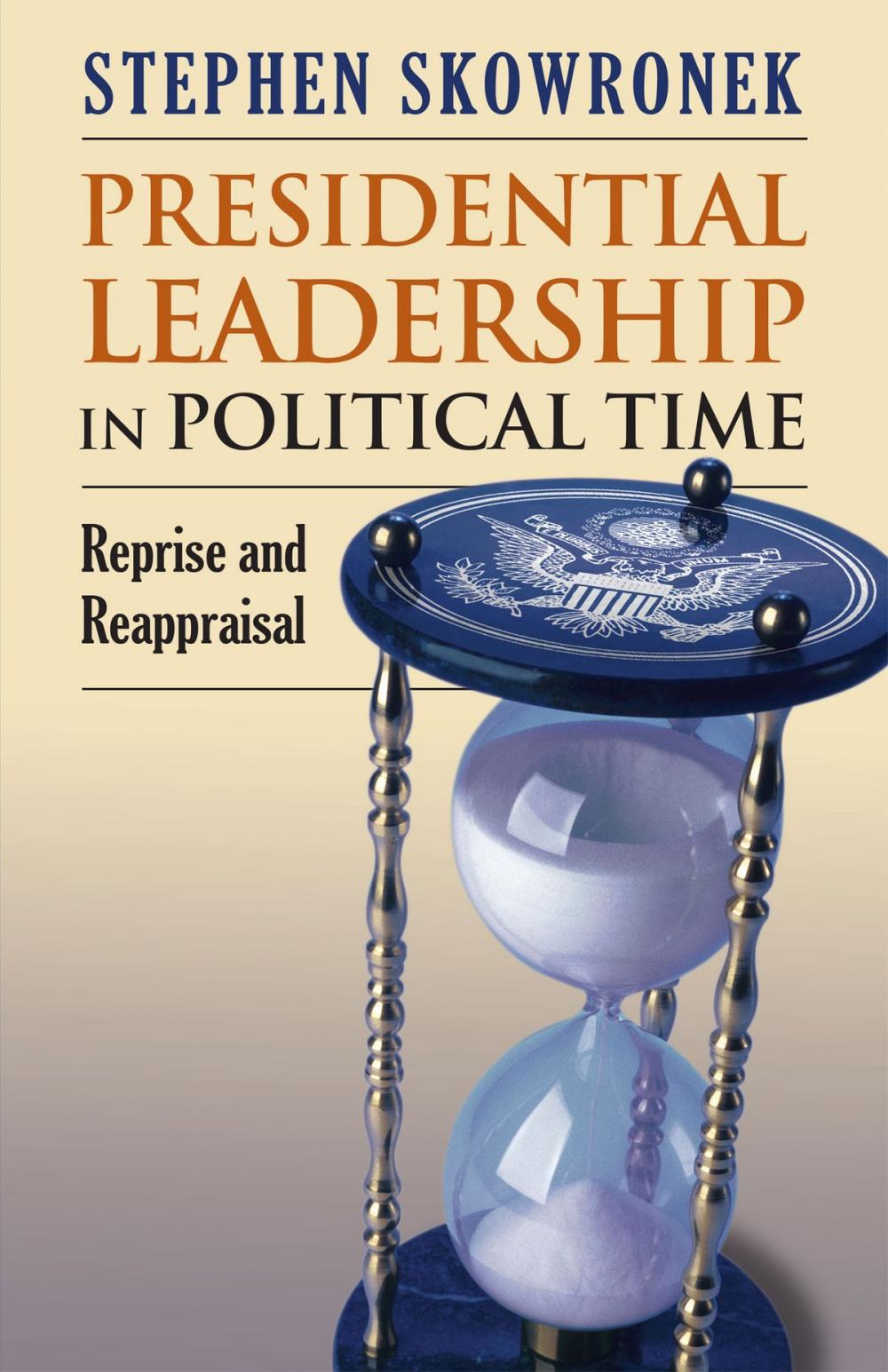 Big bigCover of Presidential Leadership in Political Time