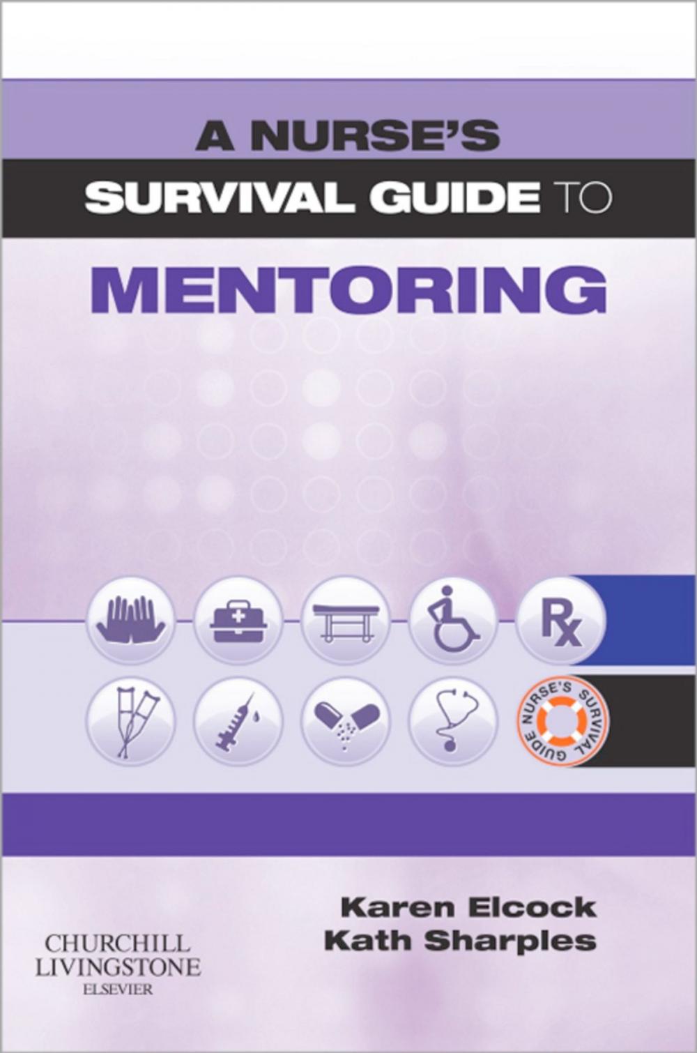 Big bigCover of A Nurse's Survival Guide to Mentoring E-Book