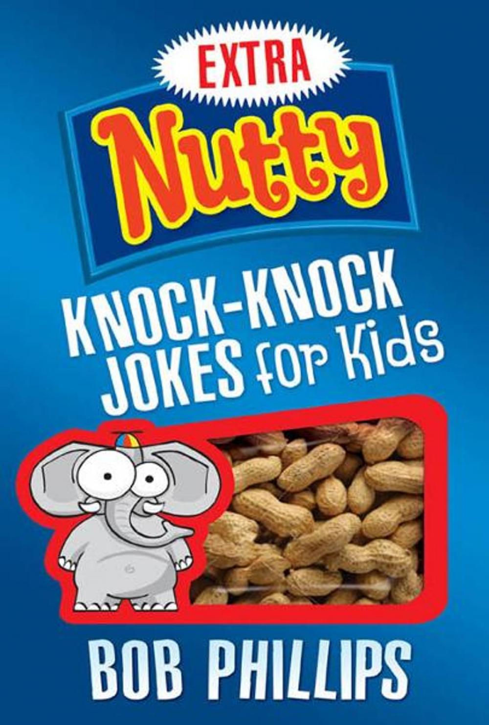 Big bigCover of Extra Nutty Knock-Knock Jokes for Kids