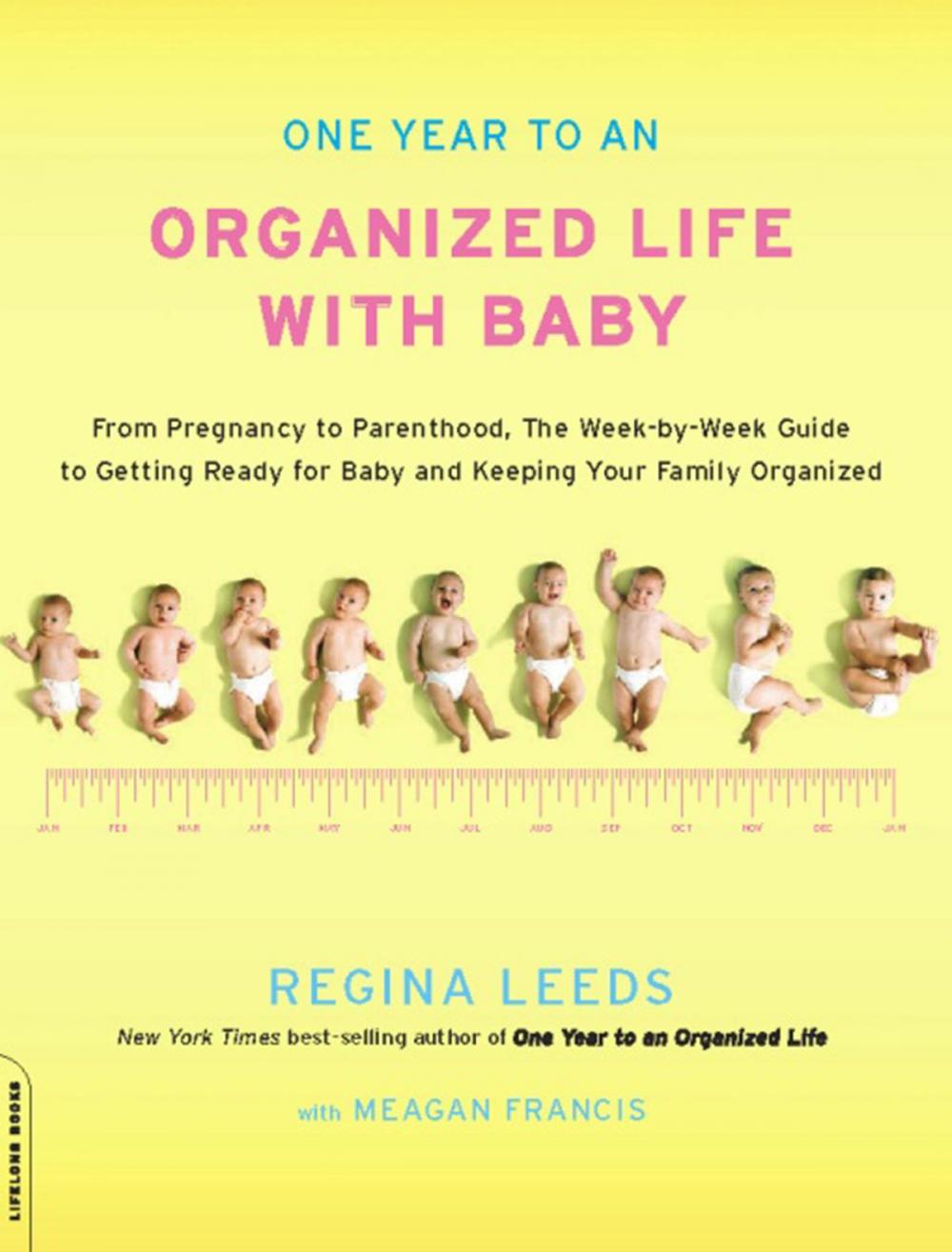 Big bigCover of One Year to an Organized Life with Baby