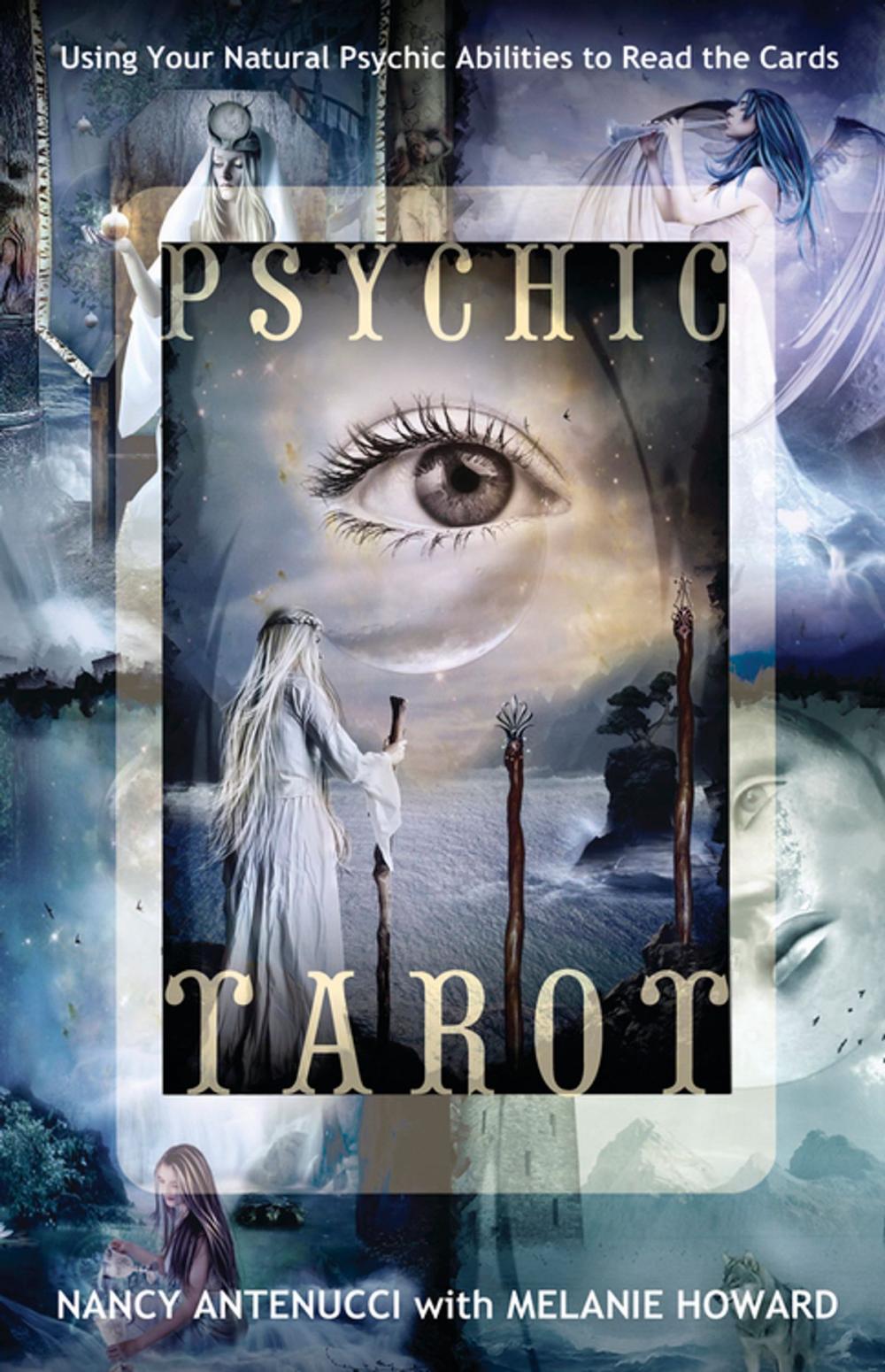 Big bigCover of Psychic Tarot: Using Your Natural Psychic Abilities to Read the Cards