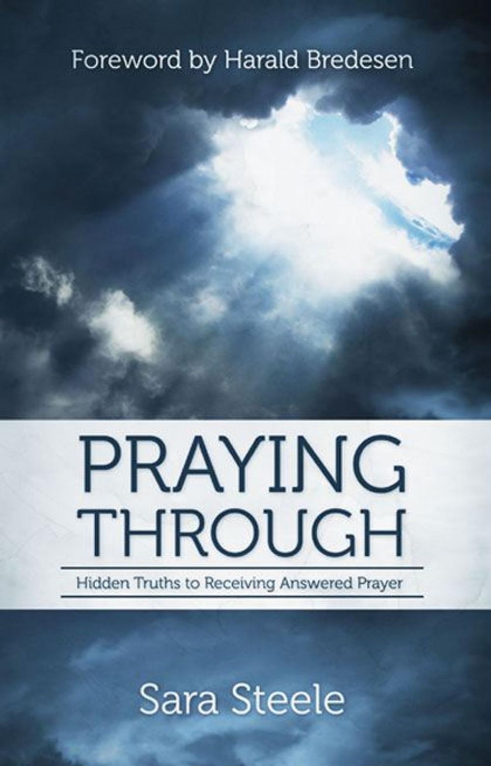 Big bigCover of Praying Through: Hidden Truths to Receiving Answered Prayer