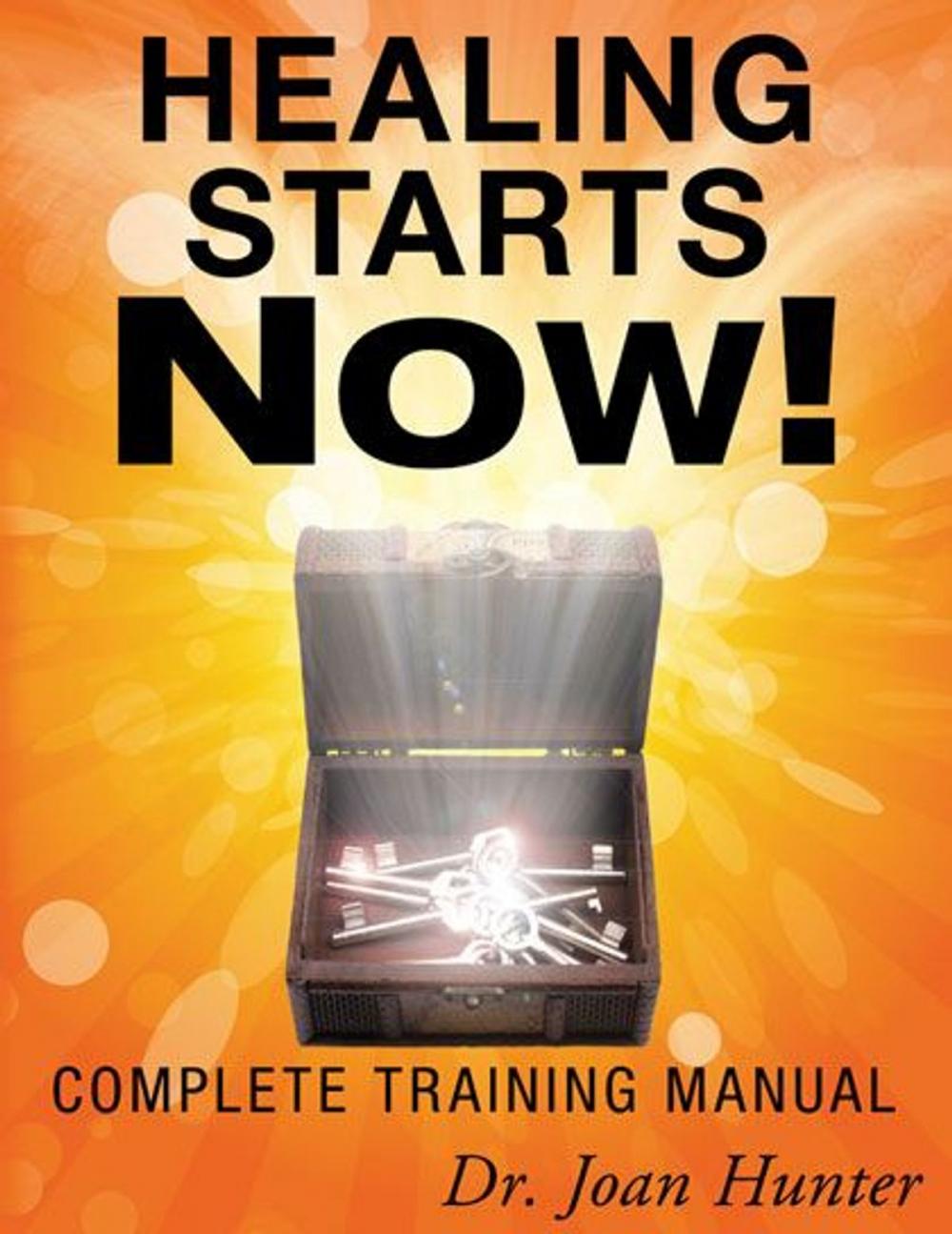 Big bigCover of Healing Starts Now!: Complete Training Manual