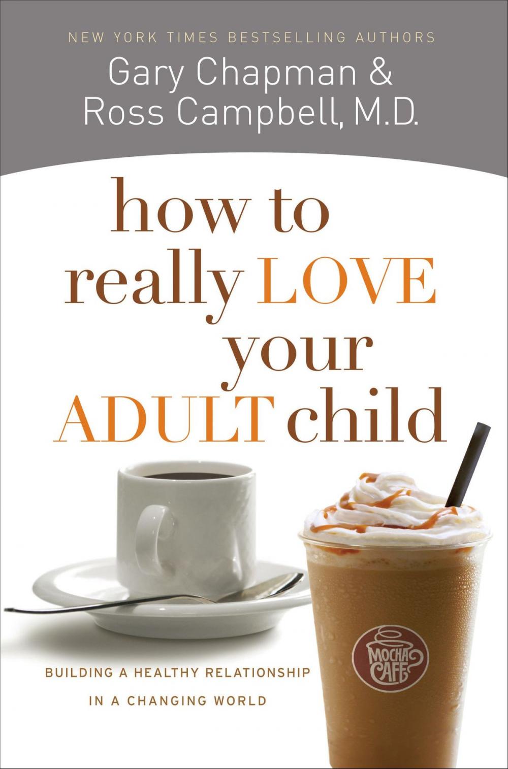 Big bigCover of How to Really Love Your Adult Child