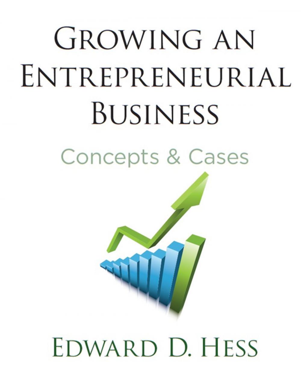 Big bigCover of Growing an Entrepreneurial Business