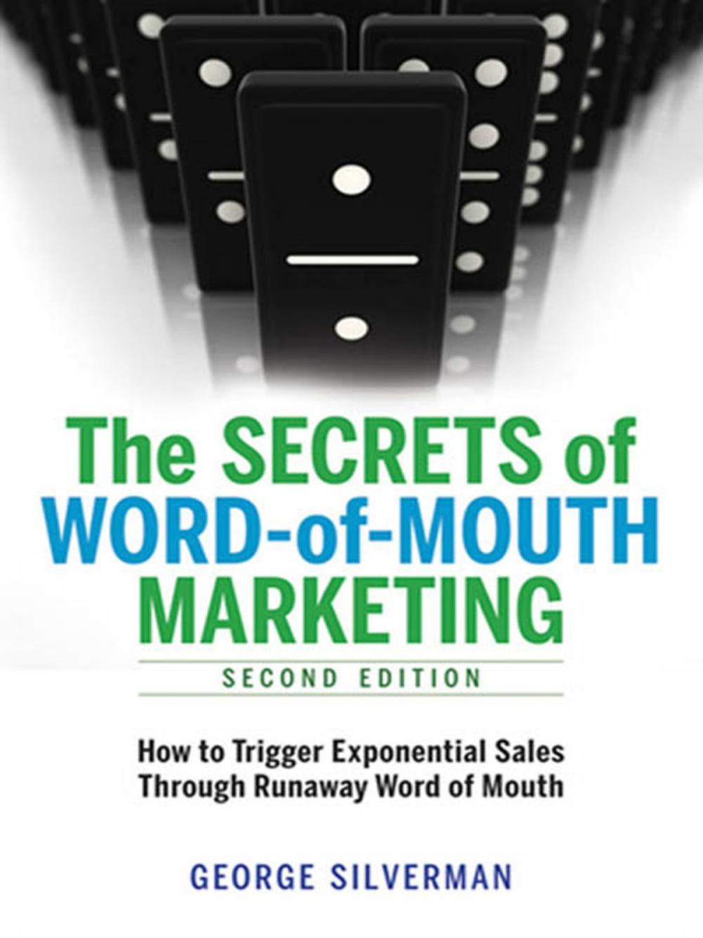 Big bigCover of The Secrets of Word-of-Mouth Marketing