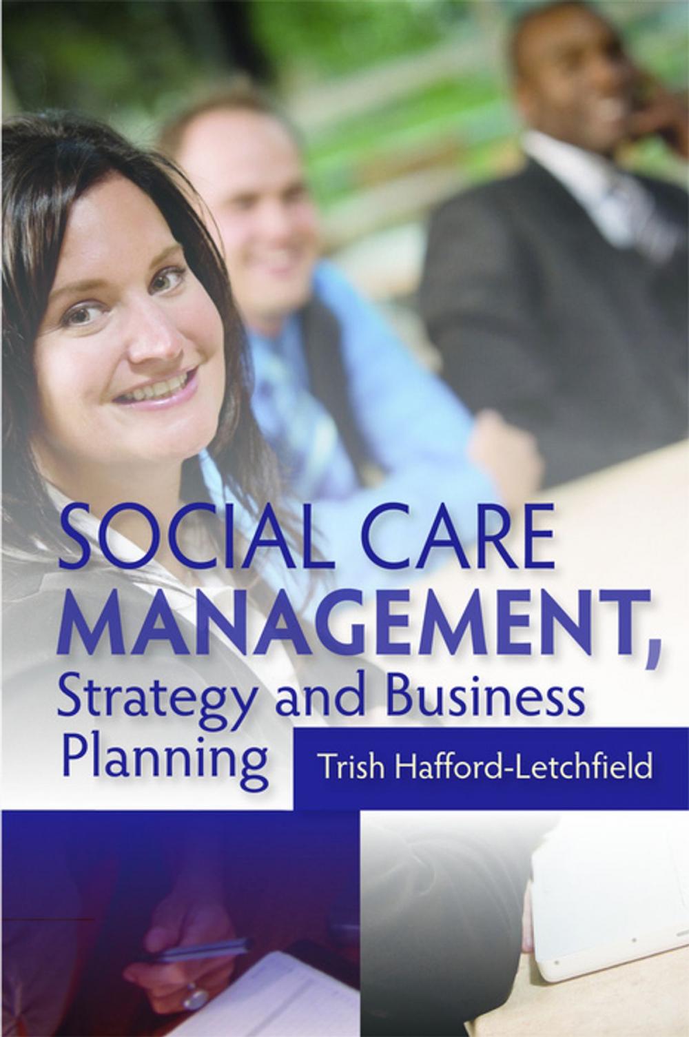Big bigCover of Social Care Management, Strategy and Business Planning