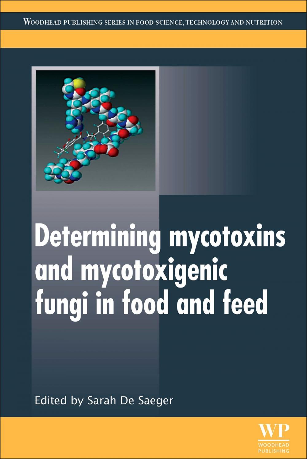 Big bigCover of Determining Mycotoxins and Mycotoxigenic Fungi in Food and Feed