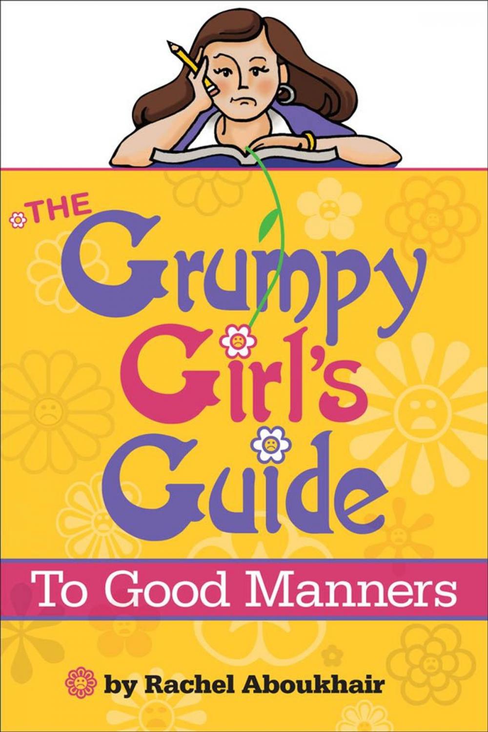 Big bigCover of The Grumpy Girl's Guide To Good Manners