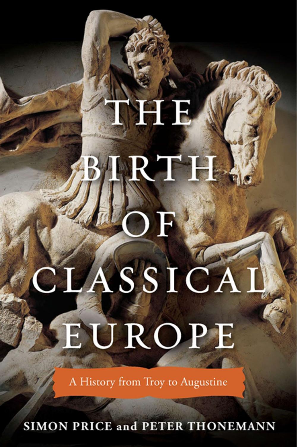 Big bigCover of The Birth of Classical Europe