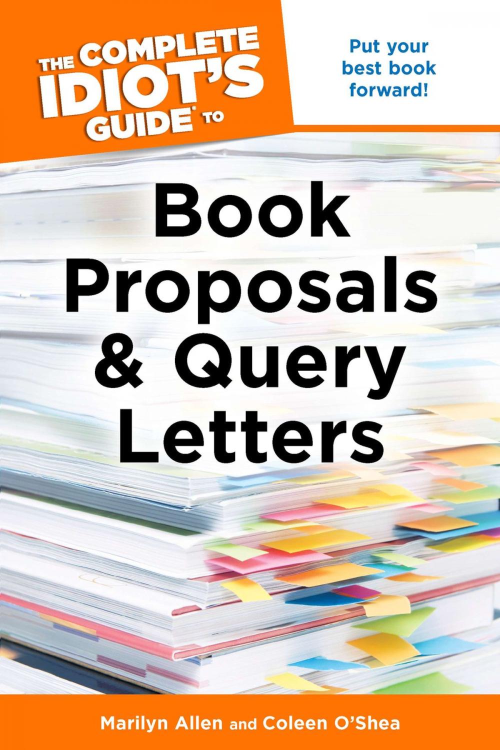 Big bigCover of The Complete Idiot's Guide to Book Proposals and Query Letters