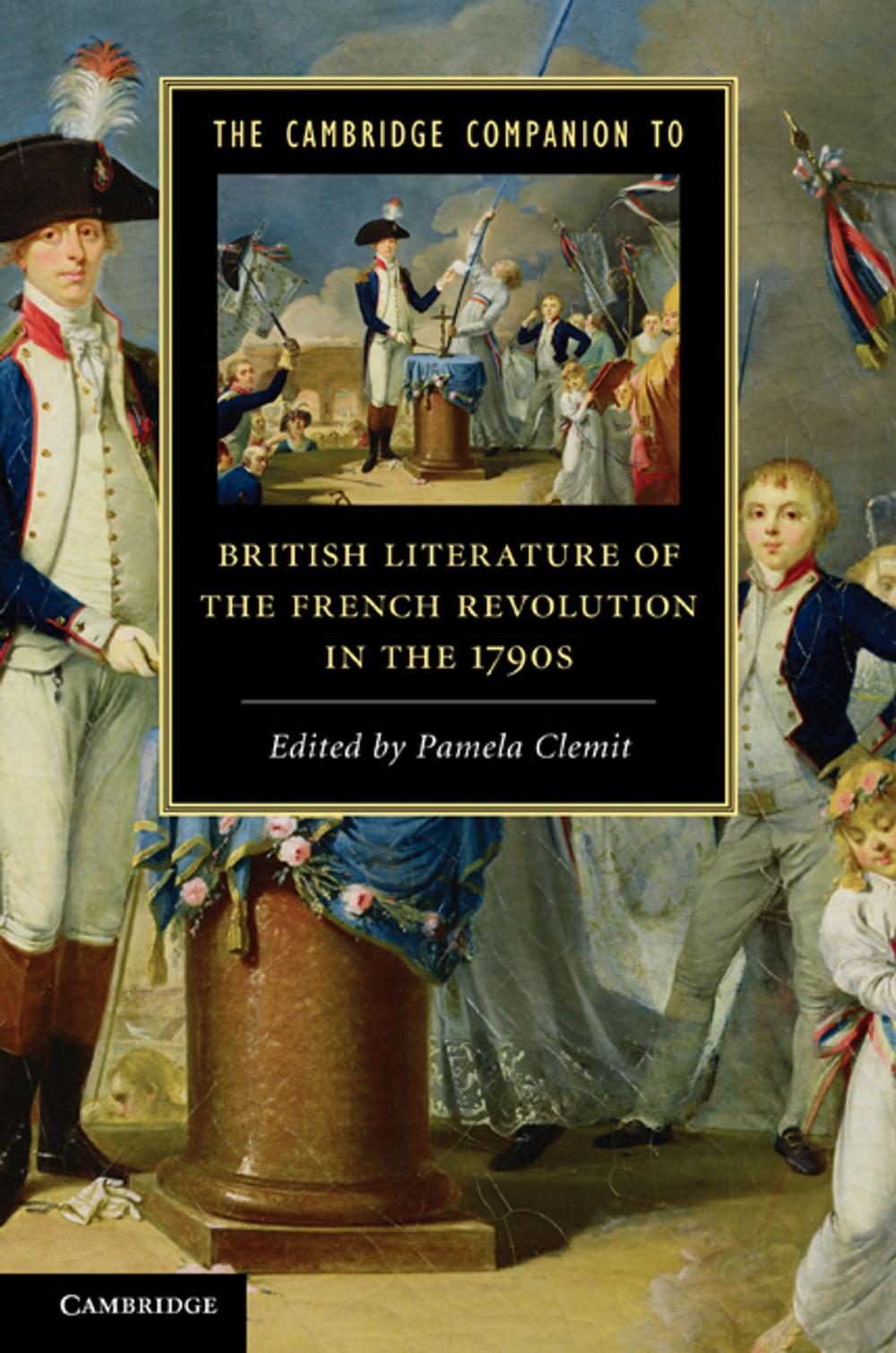 Big bigCover of The Cambridge Companion to British Literature of the French Revolution in the 1790s