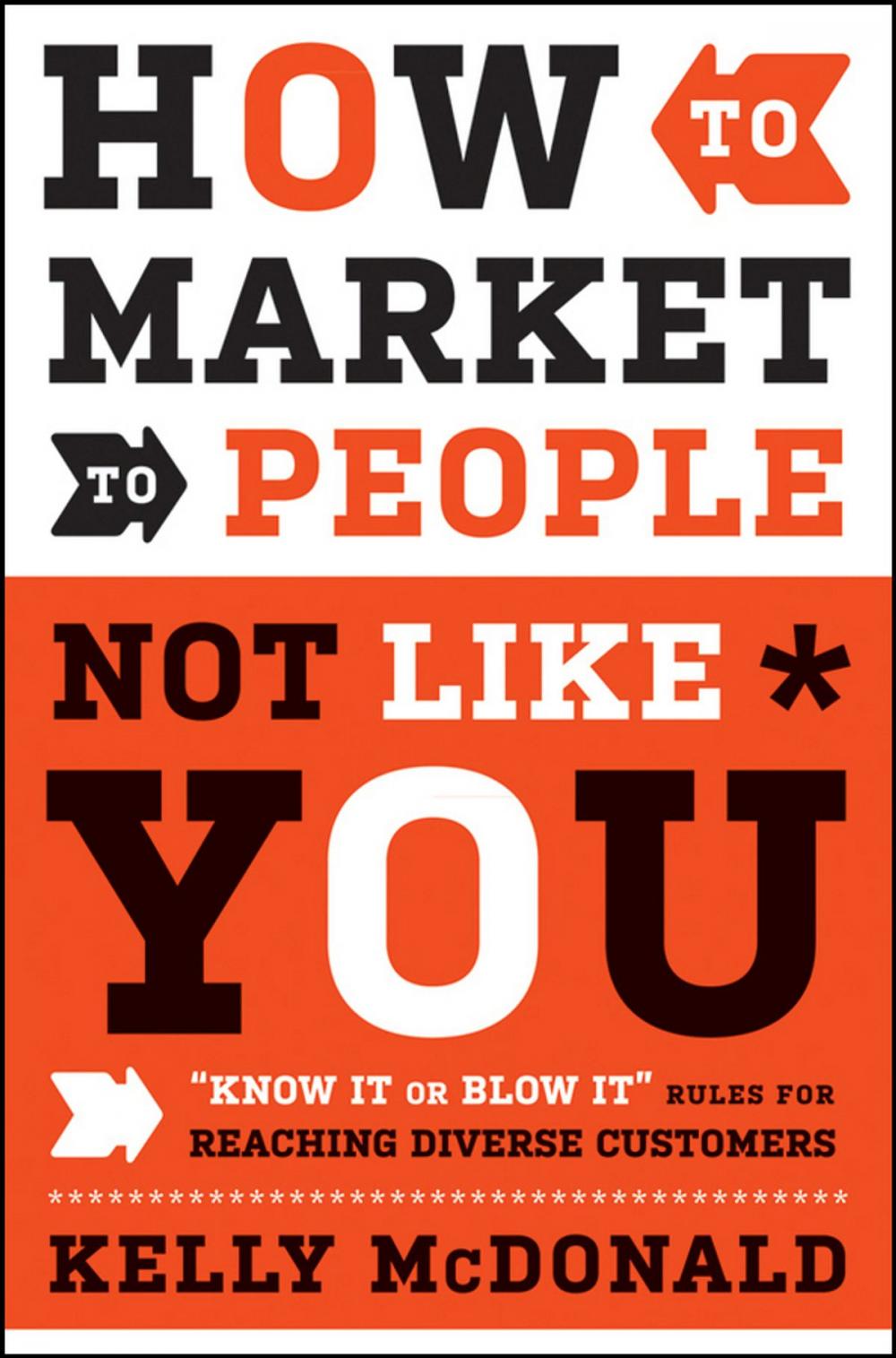 Big bigCover of How to Market to People Not Like You