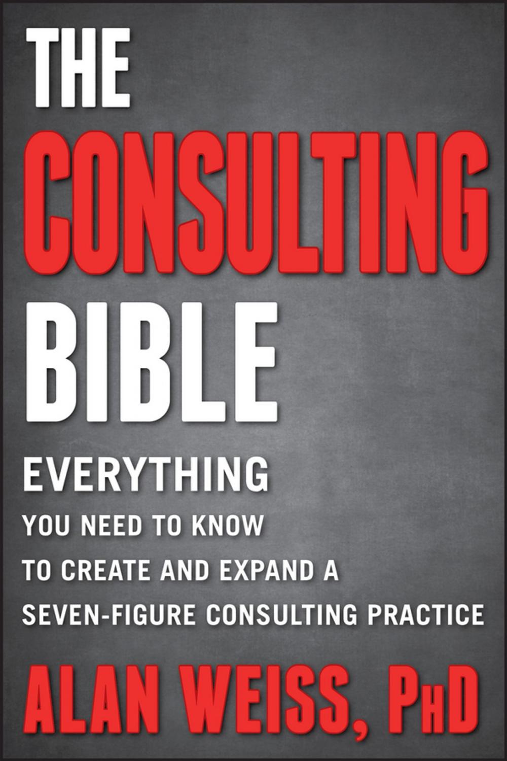 Big bigCover of The Consulting Bible