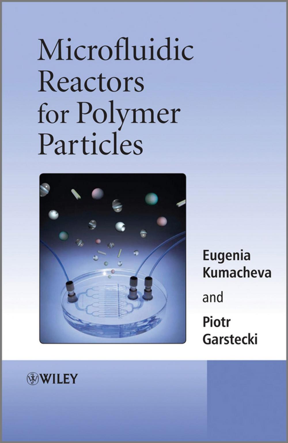 Big bigCover of Microfluidic Reactors for Polymer Particles