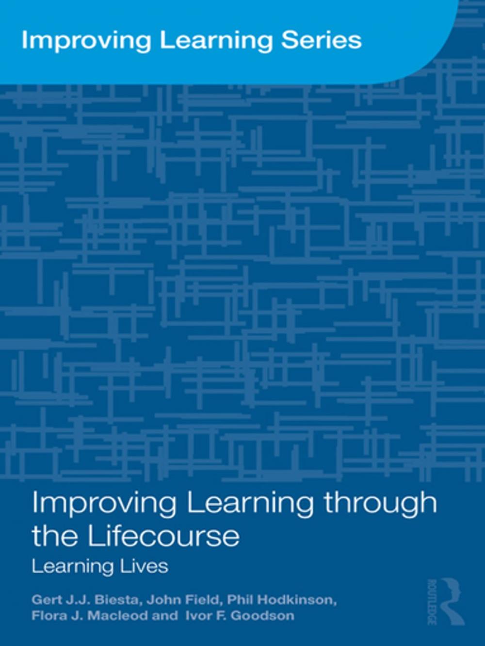 Big bigCover of Improving Learning through the Lifecourse