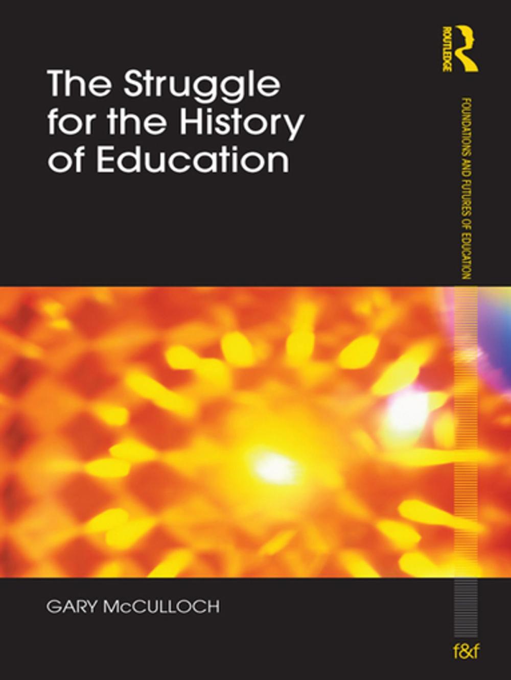 Big bigCover of The Struggle for the History of Education