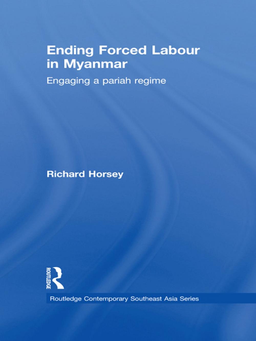 Big bigCover of Ending Forced Labour in Myanmar