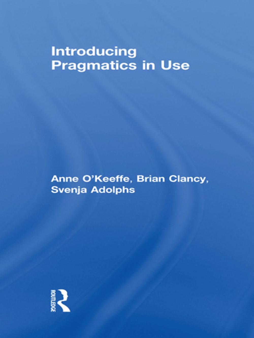 Big bigCover of Introducing Pragmatics in Use