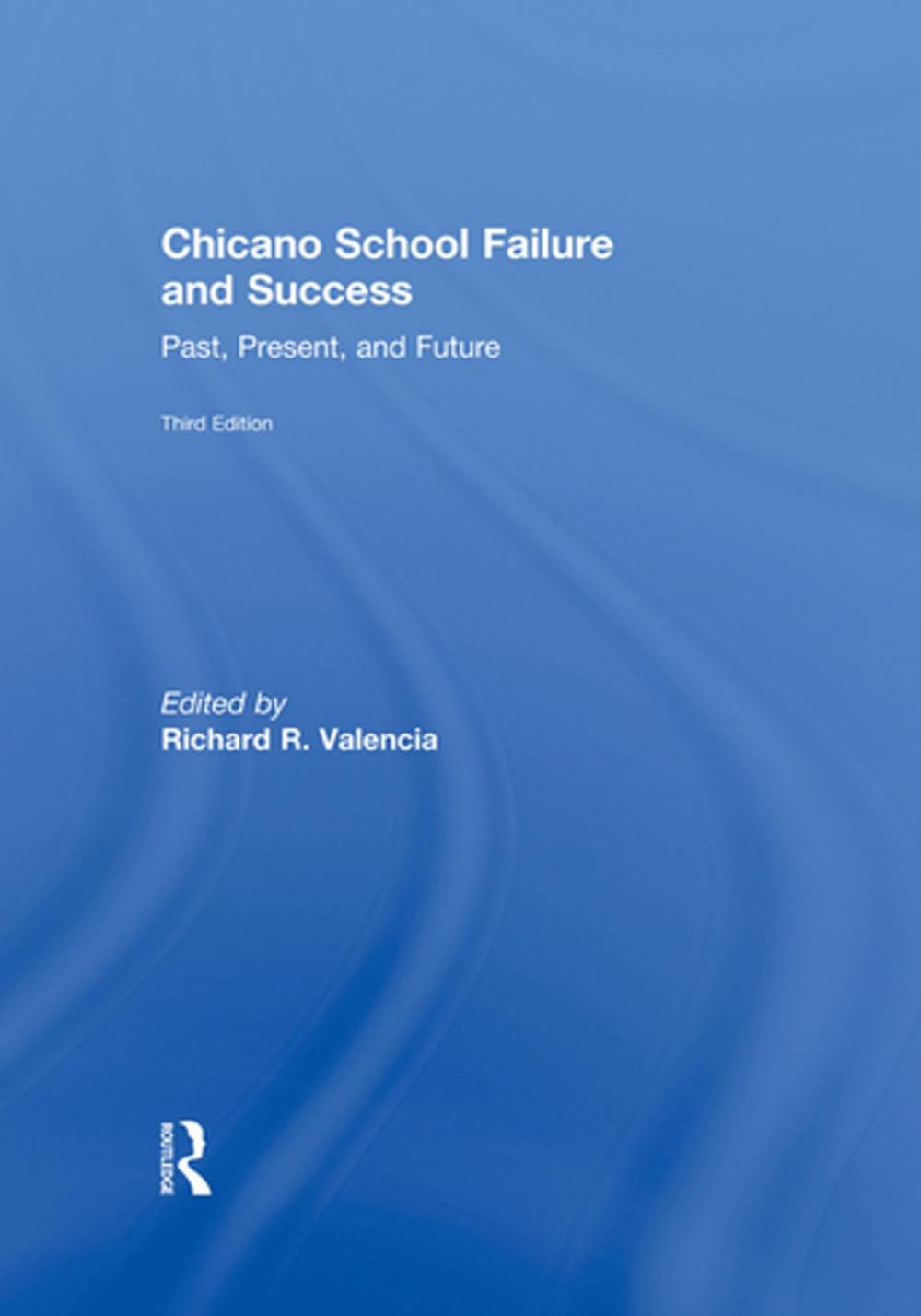 Big bigCover of Chicano School Failure and Success