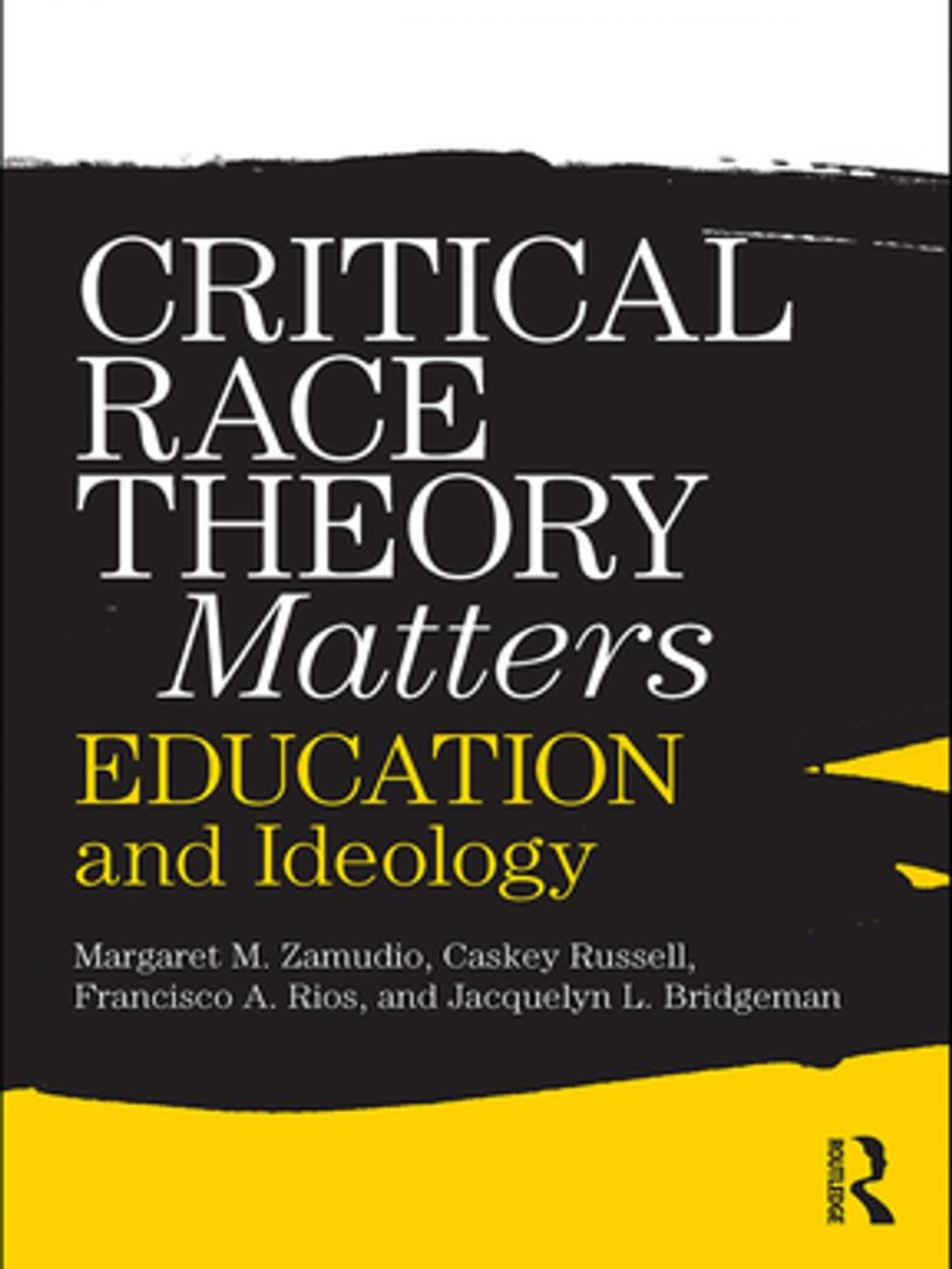 Big bigCover of Critical Race Theory Matters