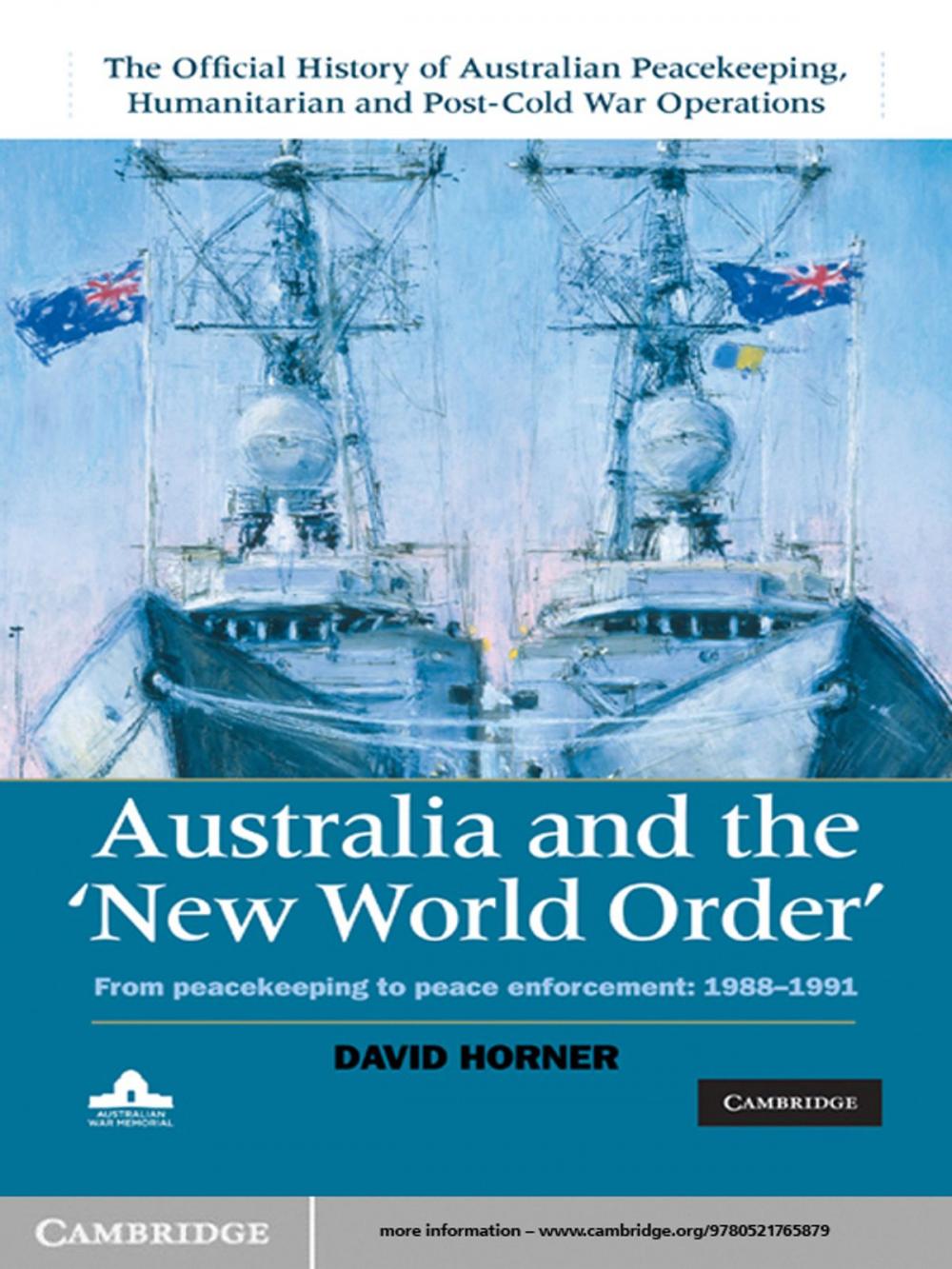 Big bigCover of Australia and the New World Order: Volume 2, The Official History of Australian Peacekeeping, Humanitarian and Post-Cold War Operations