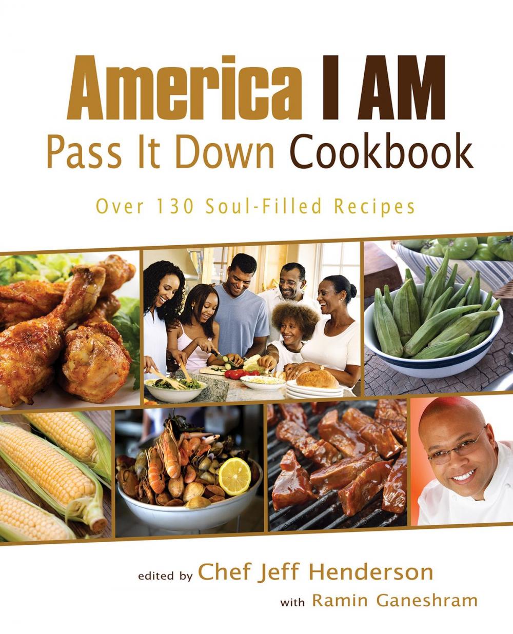 Big bigCover of America I AM Pass It Down Cookbook