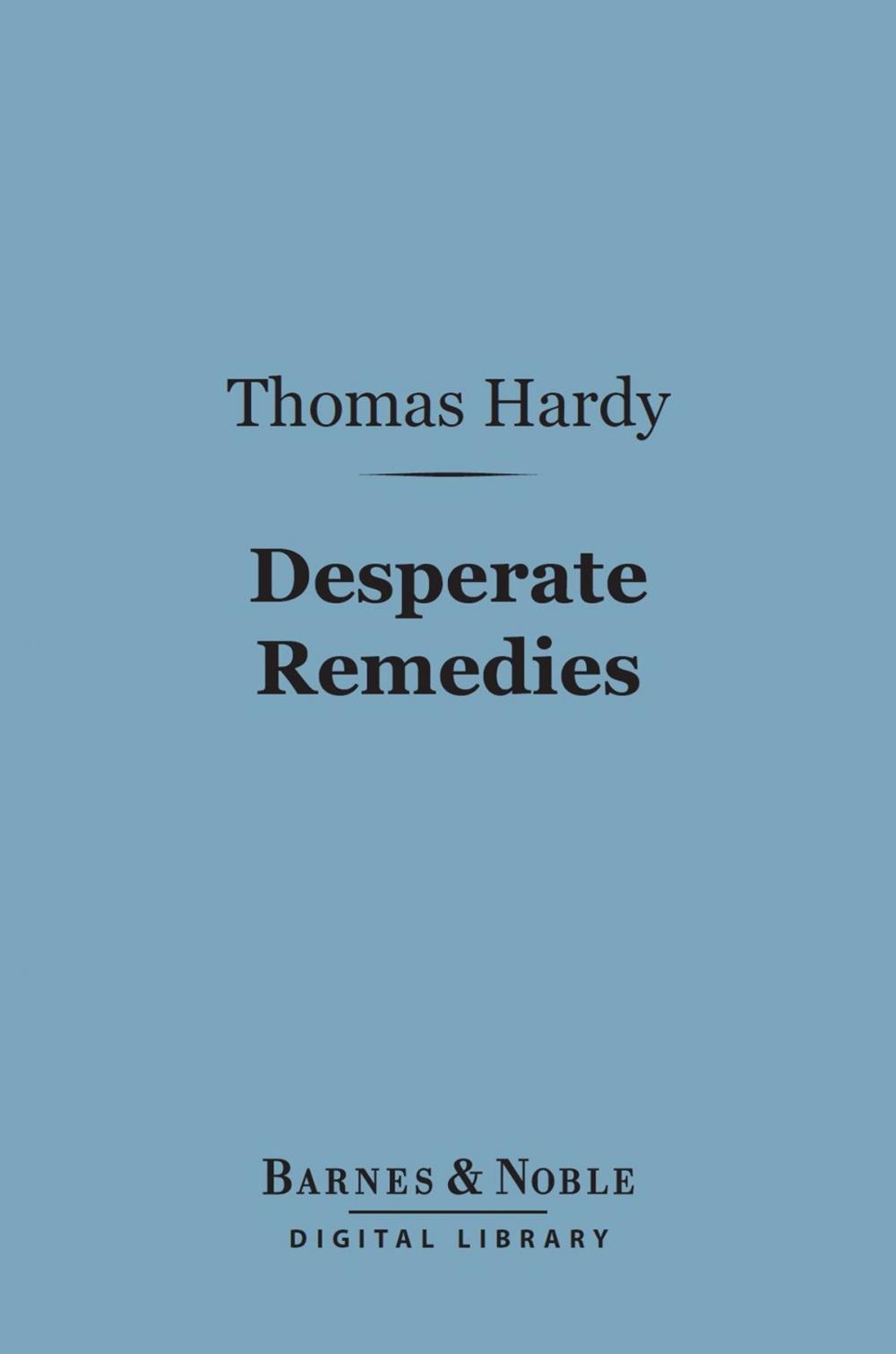 Big bigCover of Desperate Remedies (Barnes & Noble Digital Library)