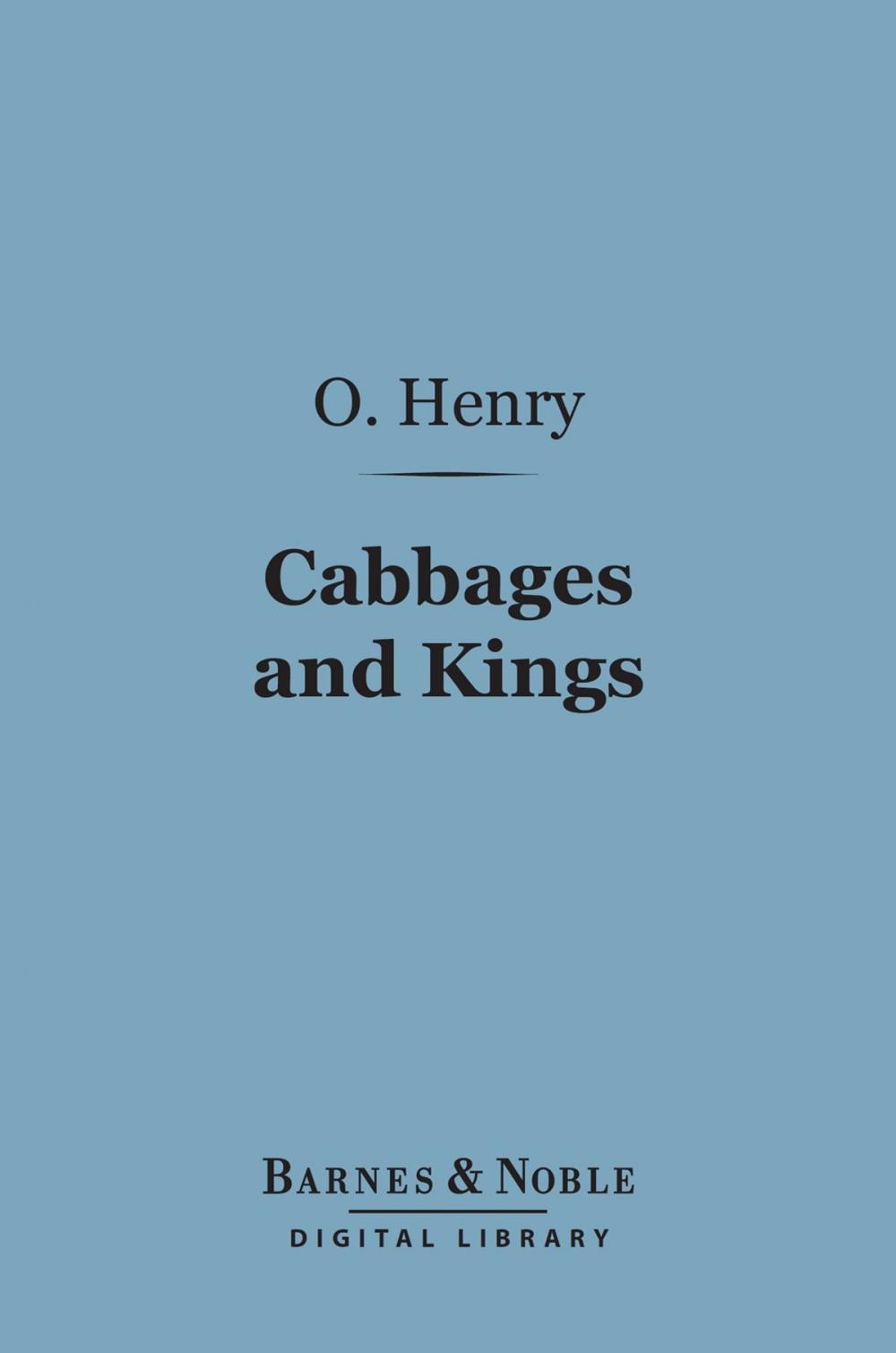 Big bigCover of Cabbages and Kings (Barnes & Noble Digital Library)