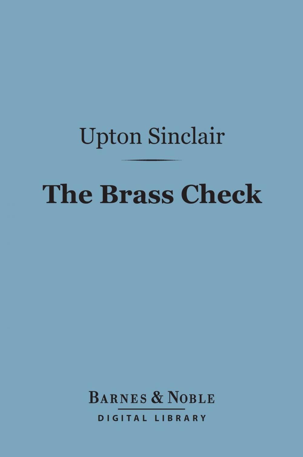 Big bigCover of The Brass Check (Barnes & Noble Digital Library)