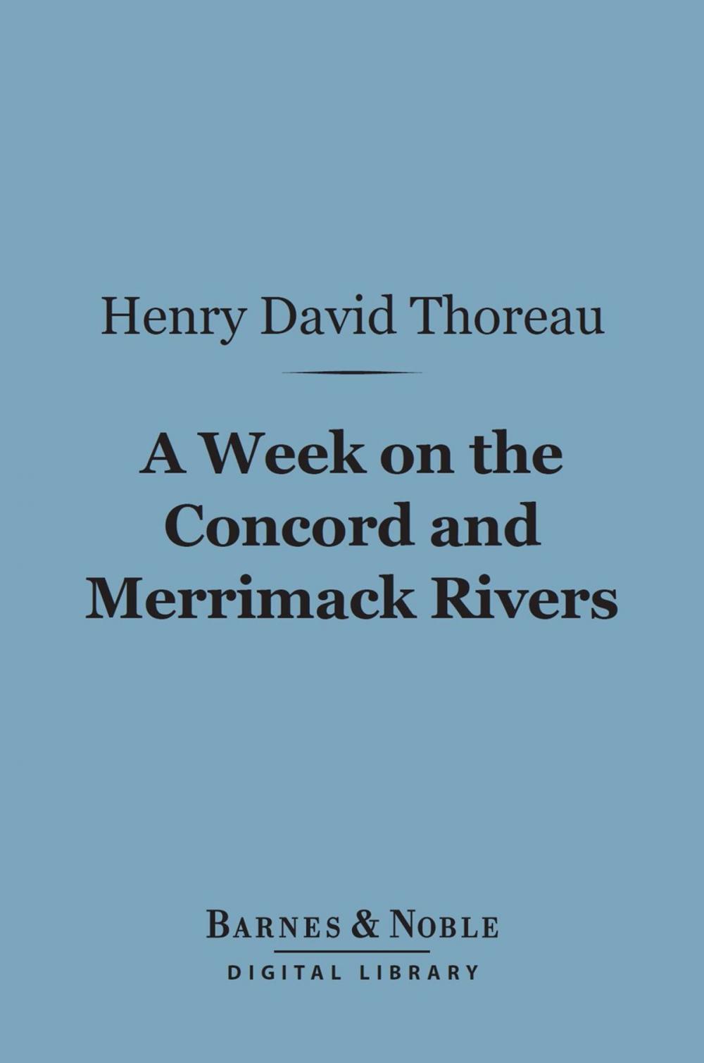 Big bigCover of A Week on the Concord and Merrimac Rivers (Barnes & Noble Digital Library)