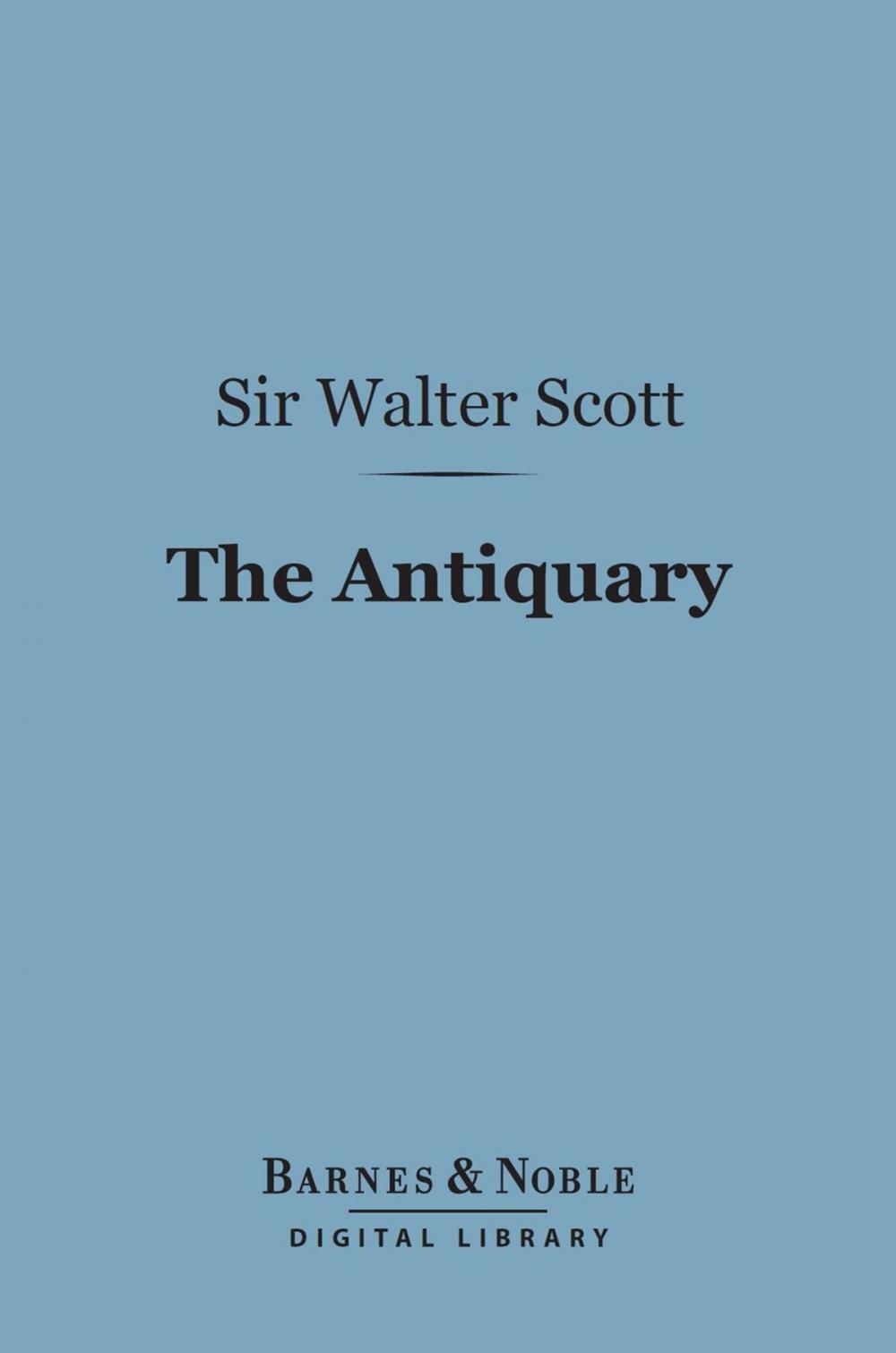 Big bigCover of The Antiquary (Barnes & Noble Digital Library)