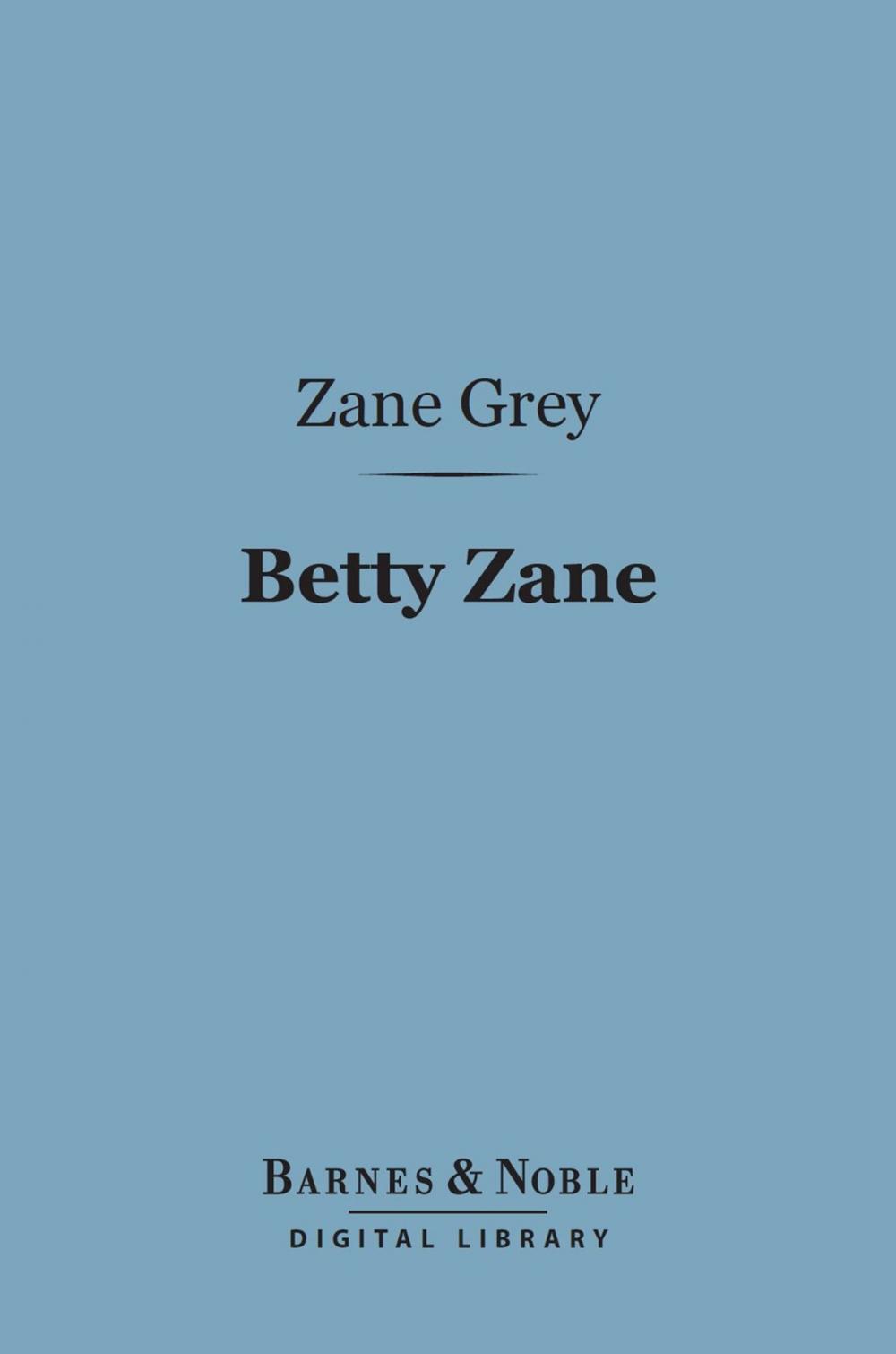 Big bigCover of Betty Zane (Barnes & Noble Digital Library)