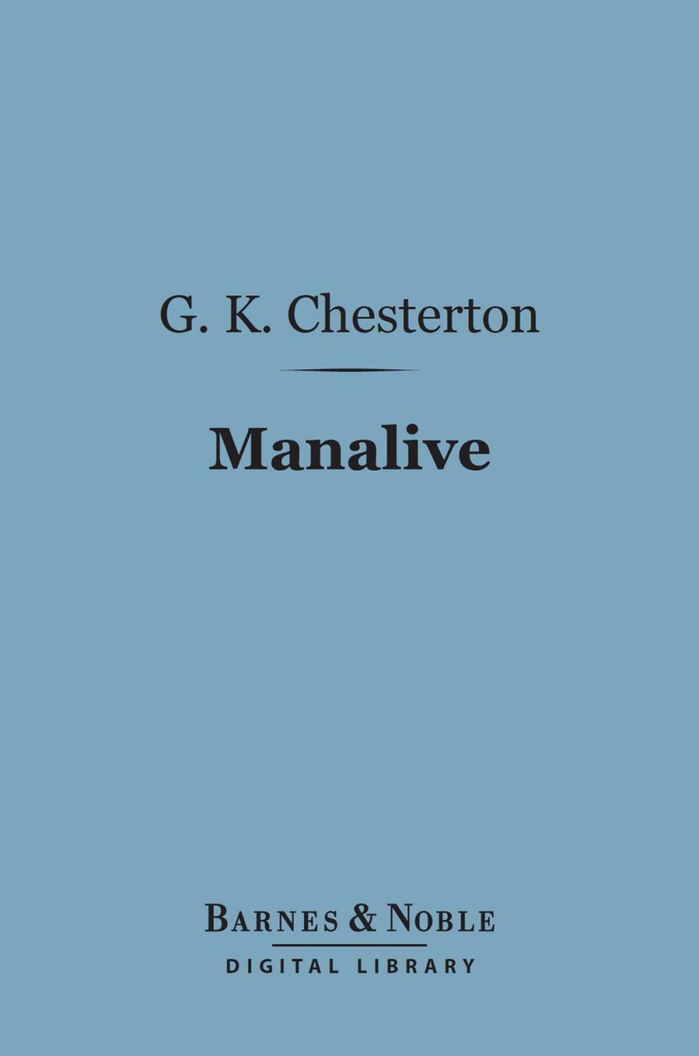 Big bigCover of Manalive (Barnes & Noble Digital Library)