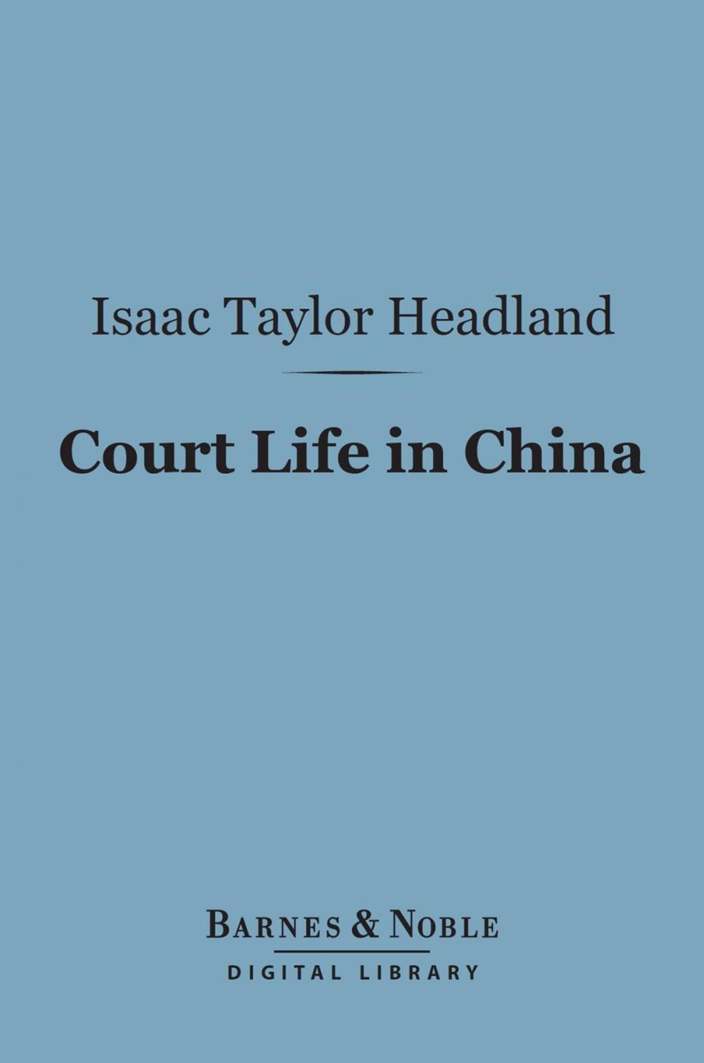 Big bigCover of Court Life in China (Barnes & Noble Digital Library)