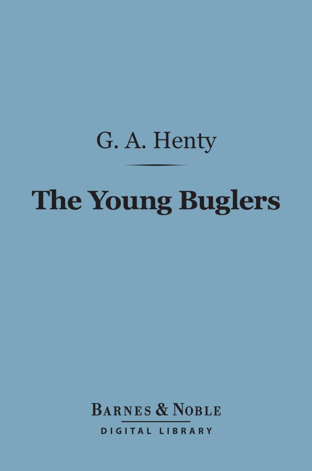 Big bigCover of The Young Buglers (Barnes & Noble Digital Library)