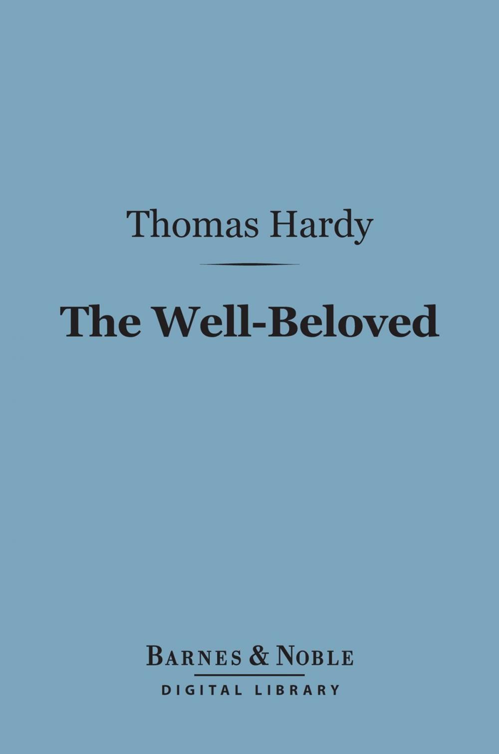 Big bigCover of The Well-Beloved (Barnes & Noble Digital Library)