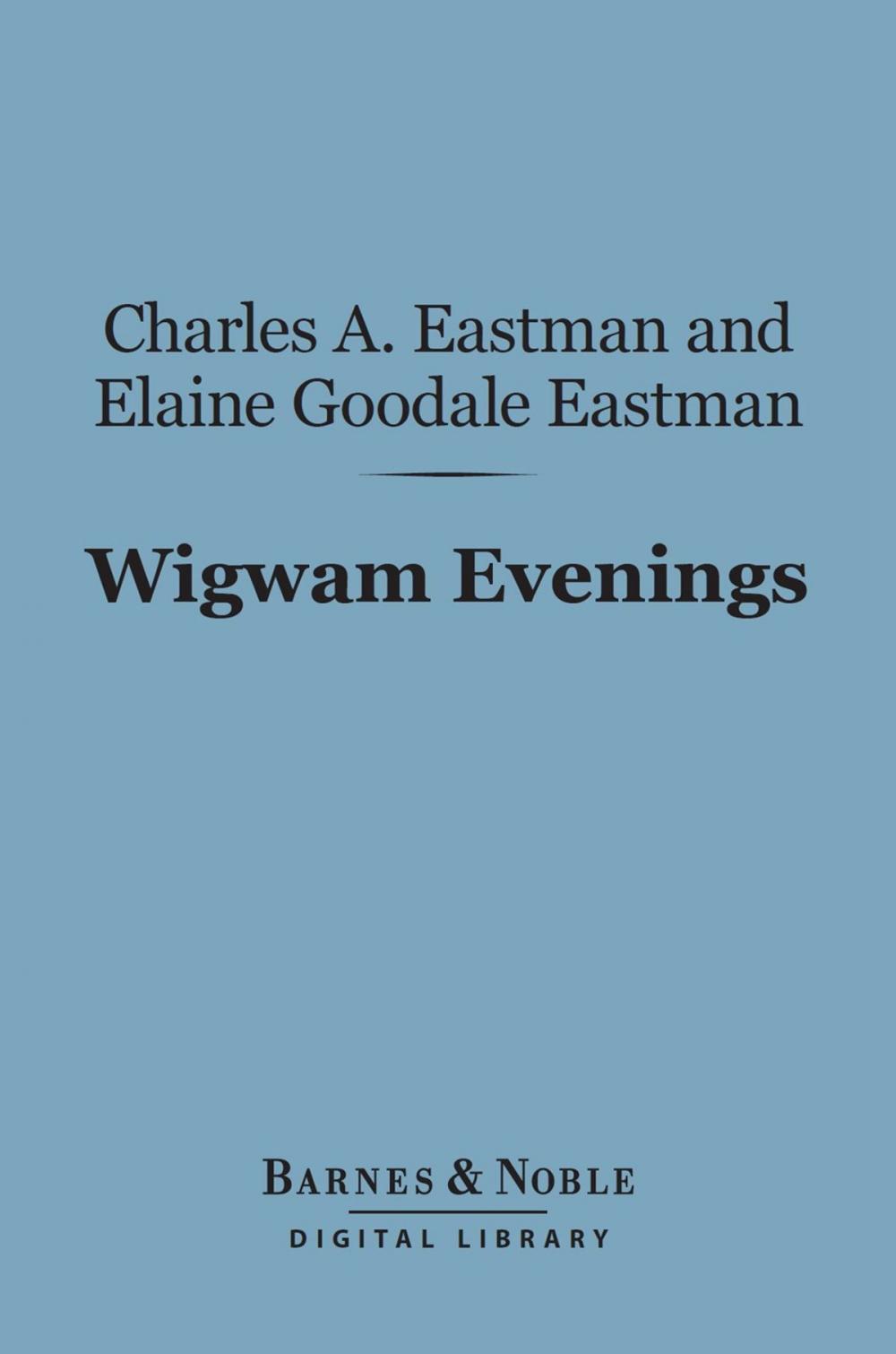 Big bigCover of Wigwam Evenings (Barnes & Noble Digital Library)