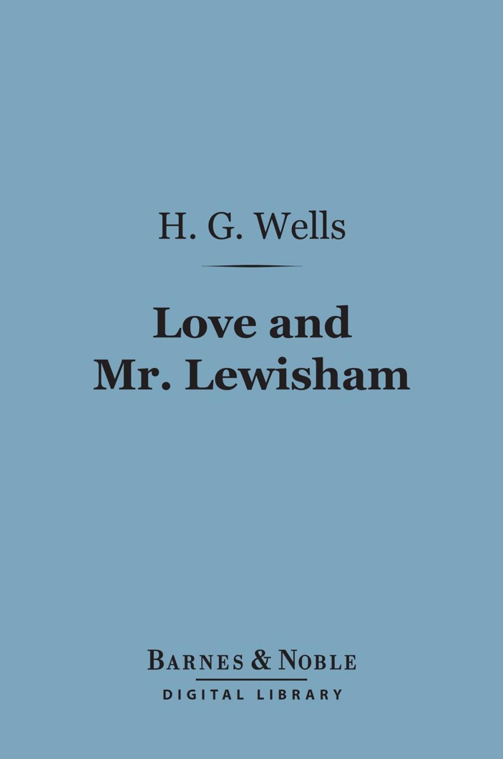 Big bigCover of Love and Mr. Lewisham (Barnes & Noble Digital Library)