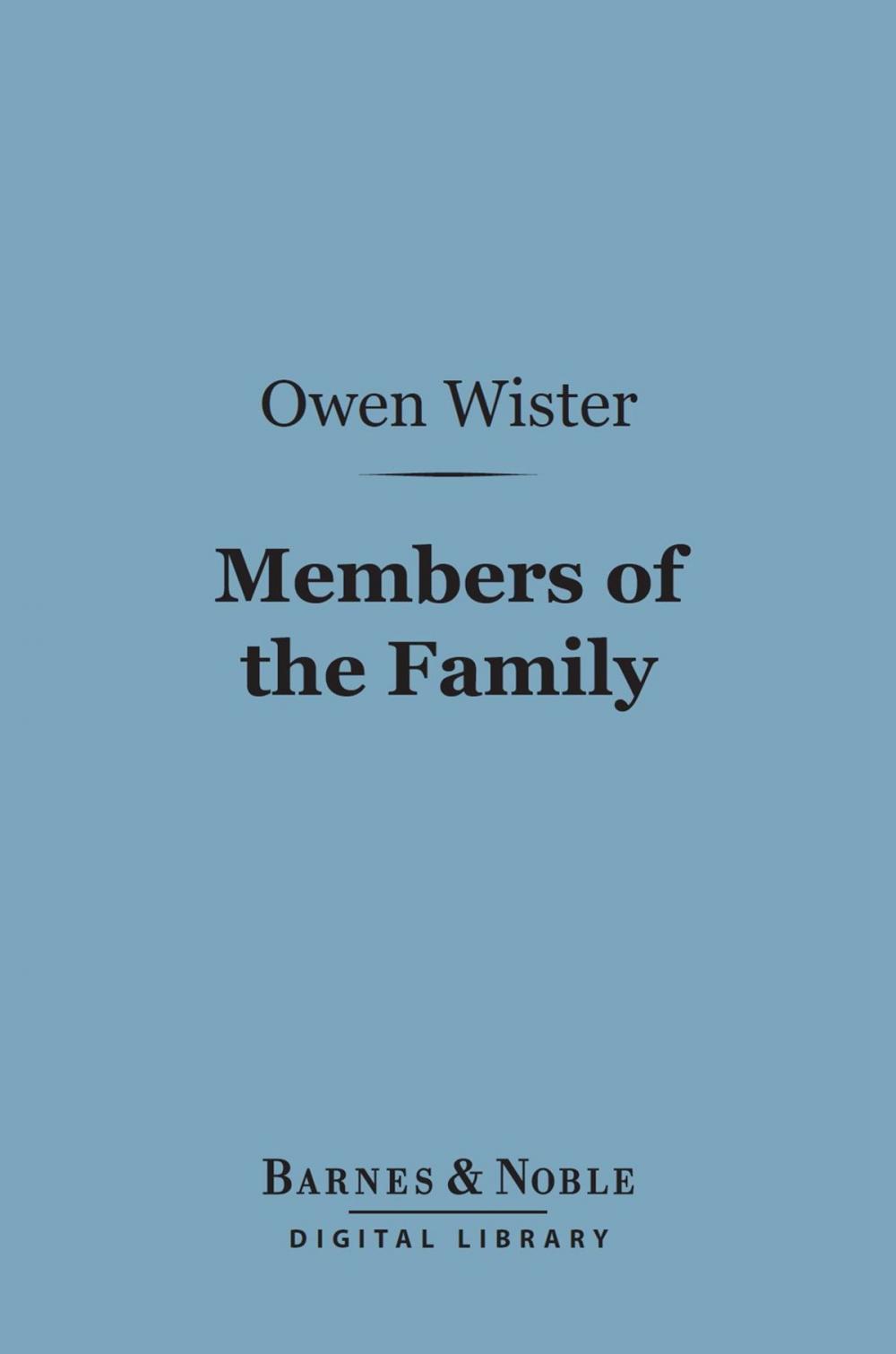 Big bigCover of Members of the Family (Barnes & Noble Digital Library)