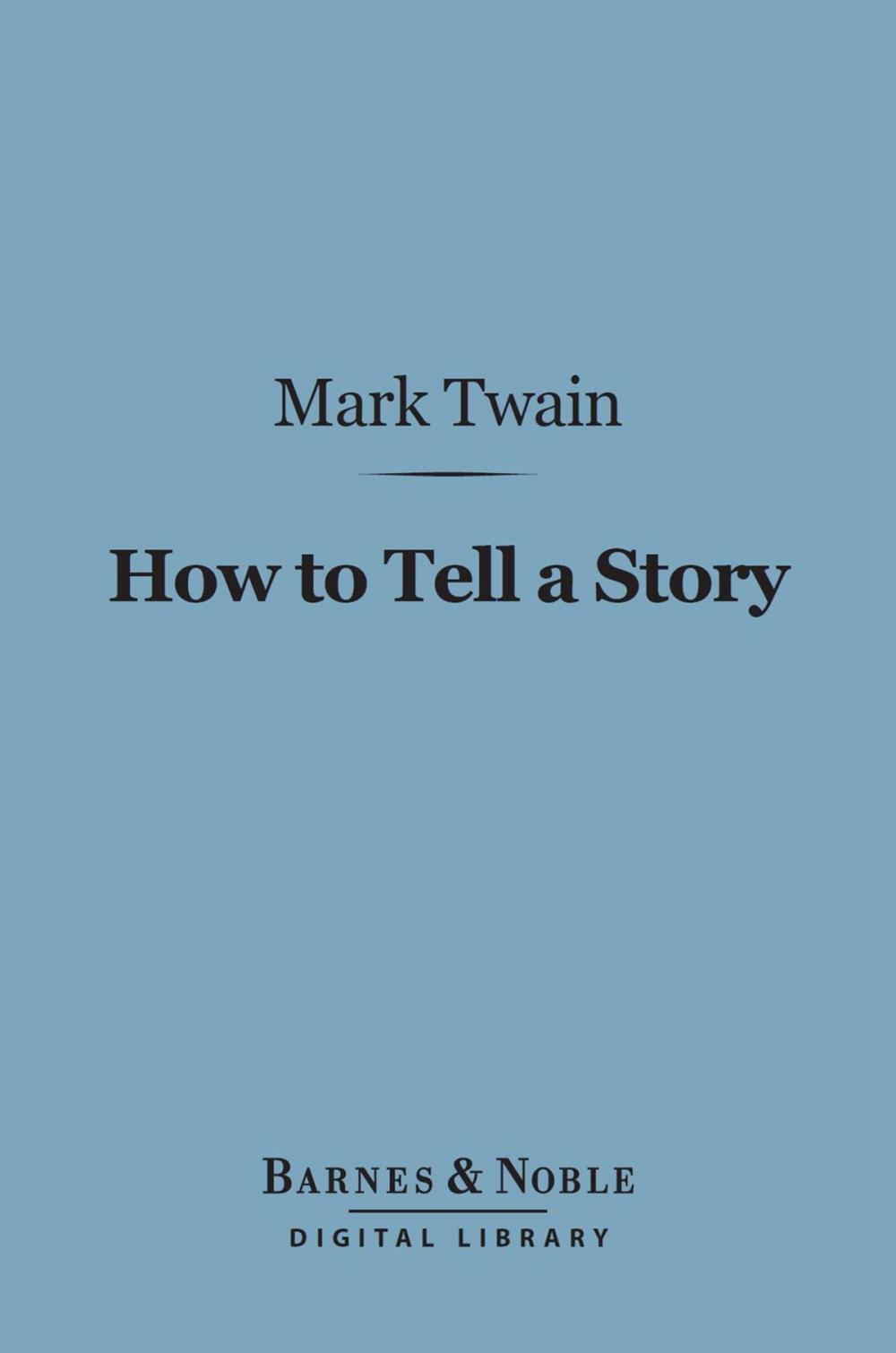 Big bigCover of How to Tell a Story (Barnes & Noble Digital Library)