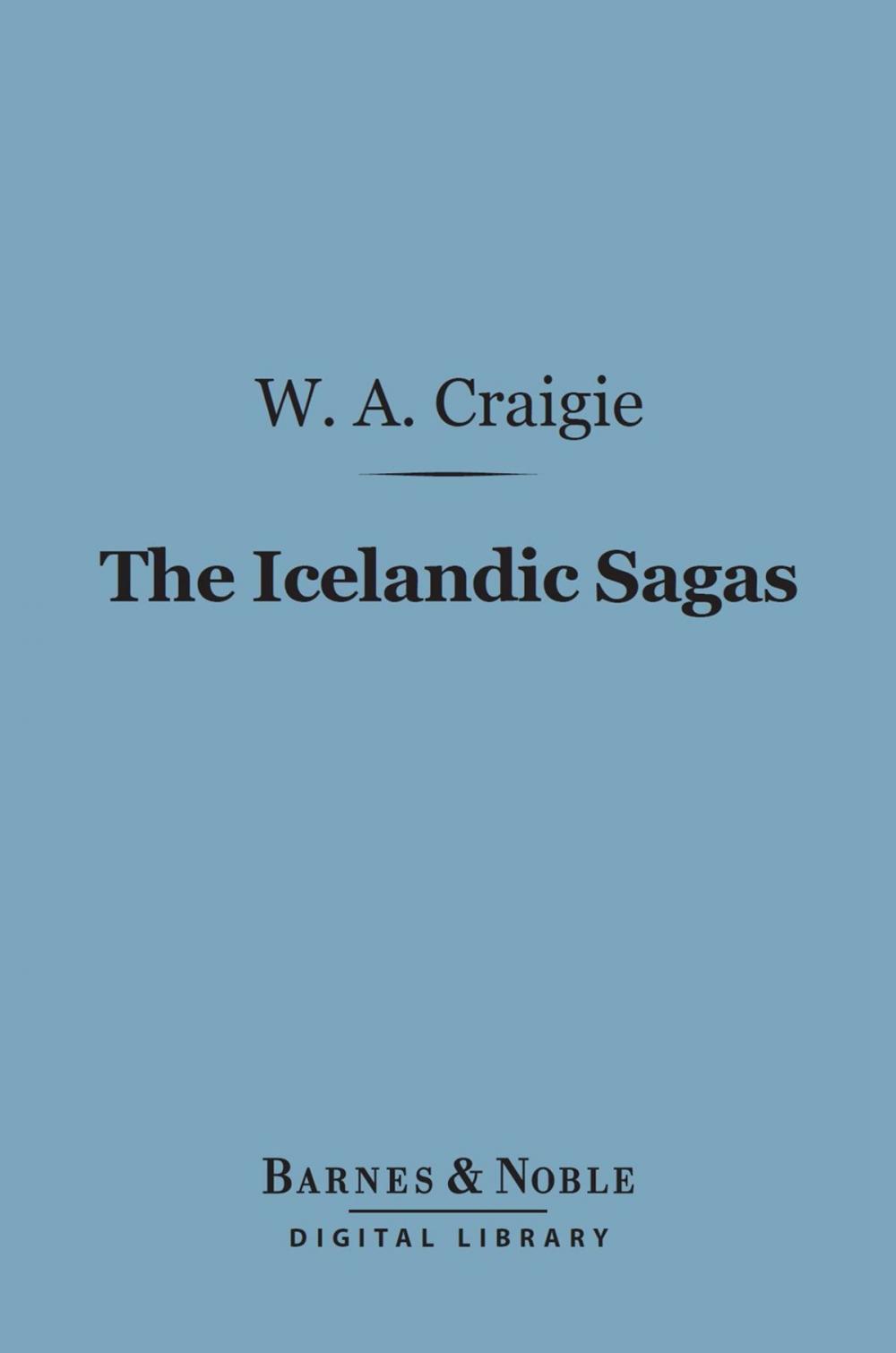 Big bigCover of The Icelandic Sagas (Barnes & Noble Digital Library)