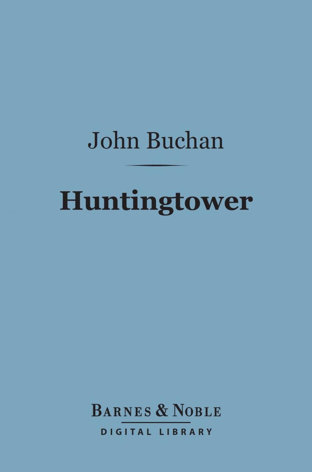 Big bigCover of Huntingtower (Barnes & Noble Digital Library)