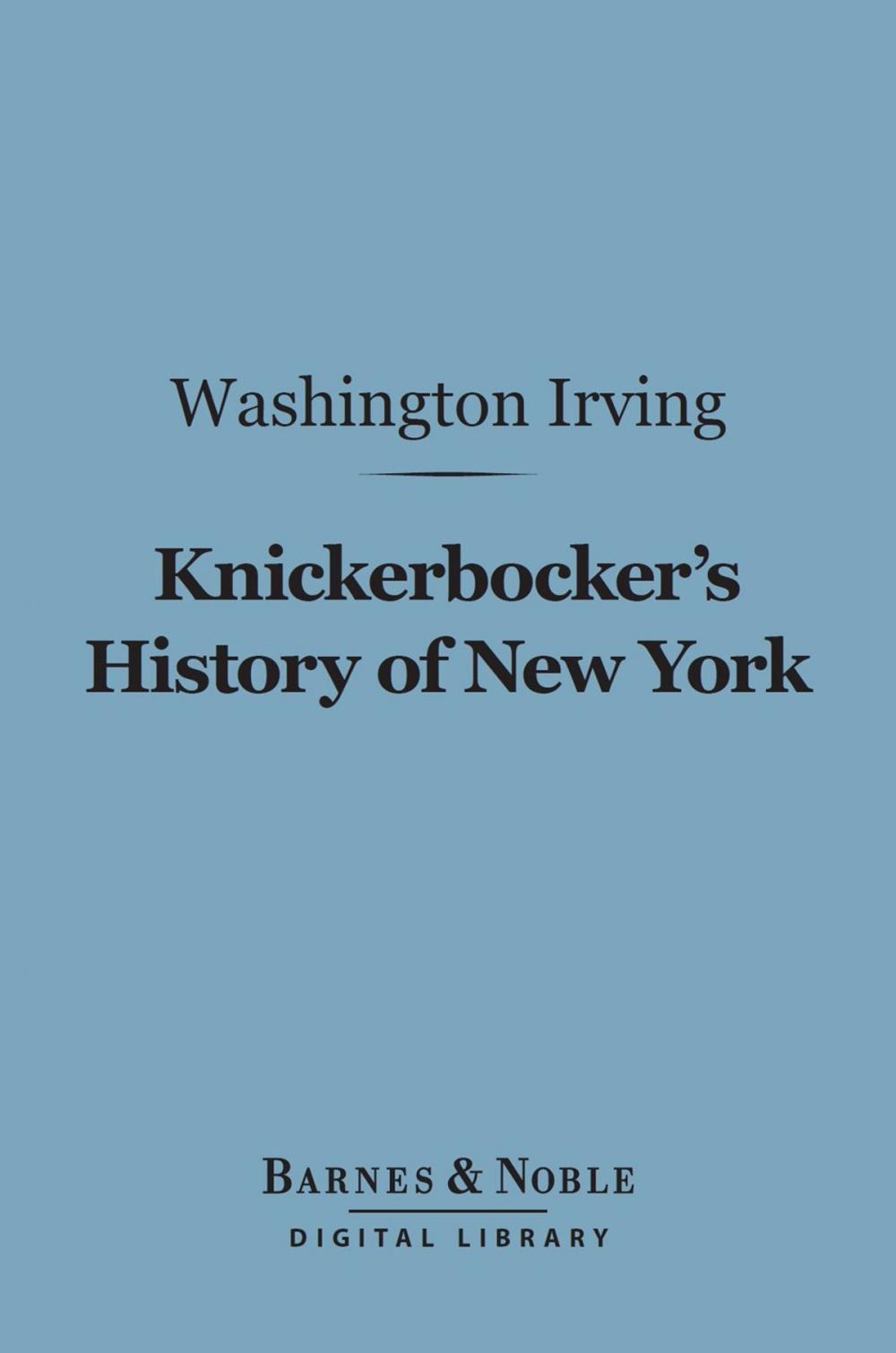 Big bigCover of Knickerbocker's History of New York (Barnes & Noble Digital Library)