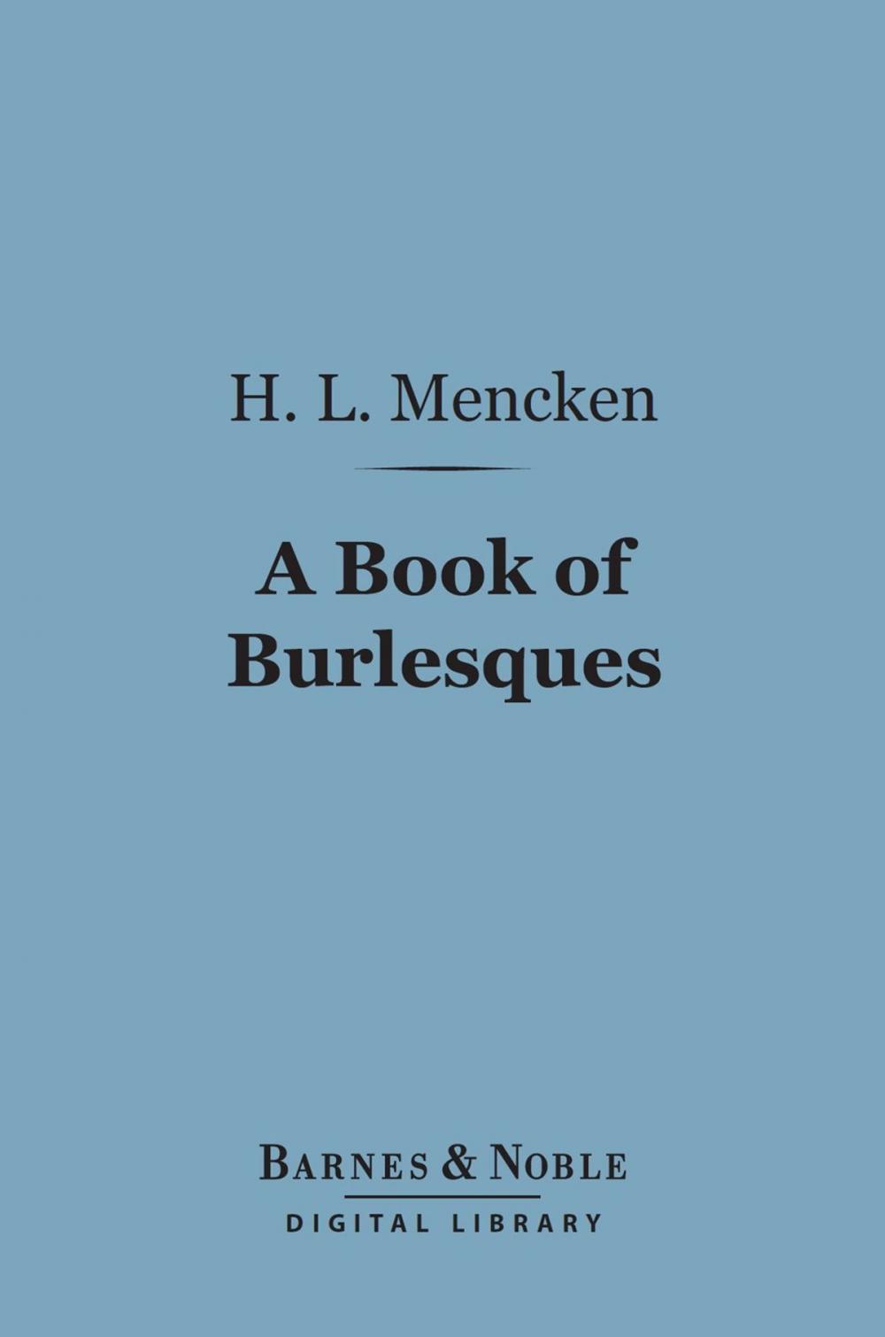 Big bigCover of A Book of Burlesques (Barnes & Noble Digital Library)