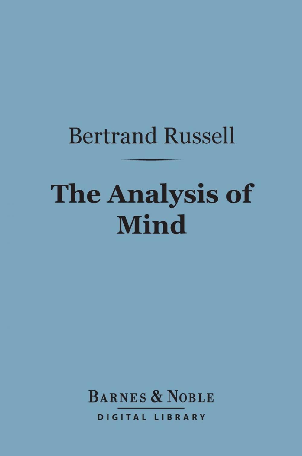 Big bigCover of The Analysis of Mind (Barnes & Noble Digital Library)