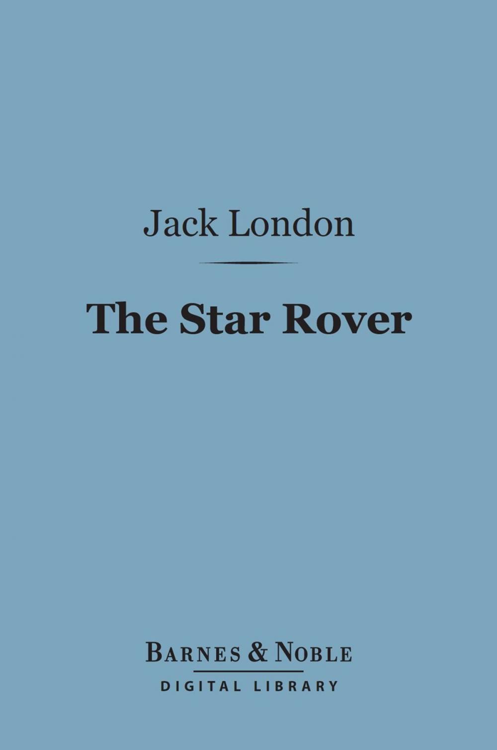 Big bigCover of The Star Rover (Barnes & Noble Digital Library)