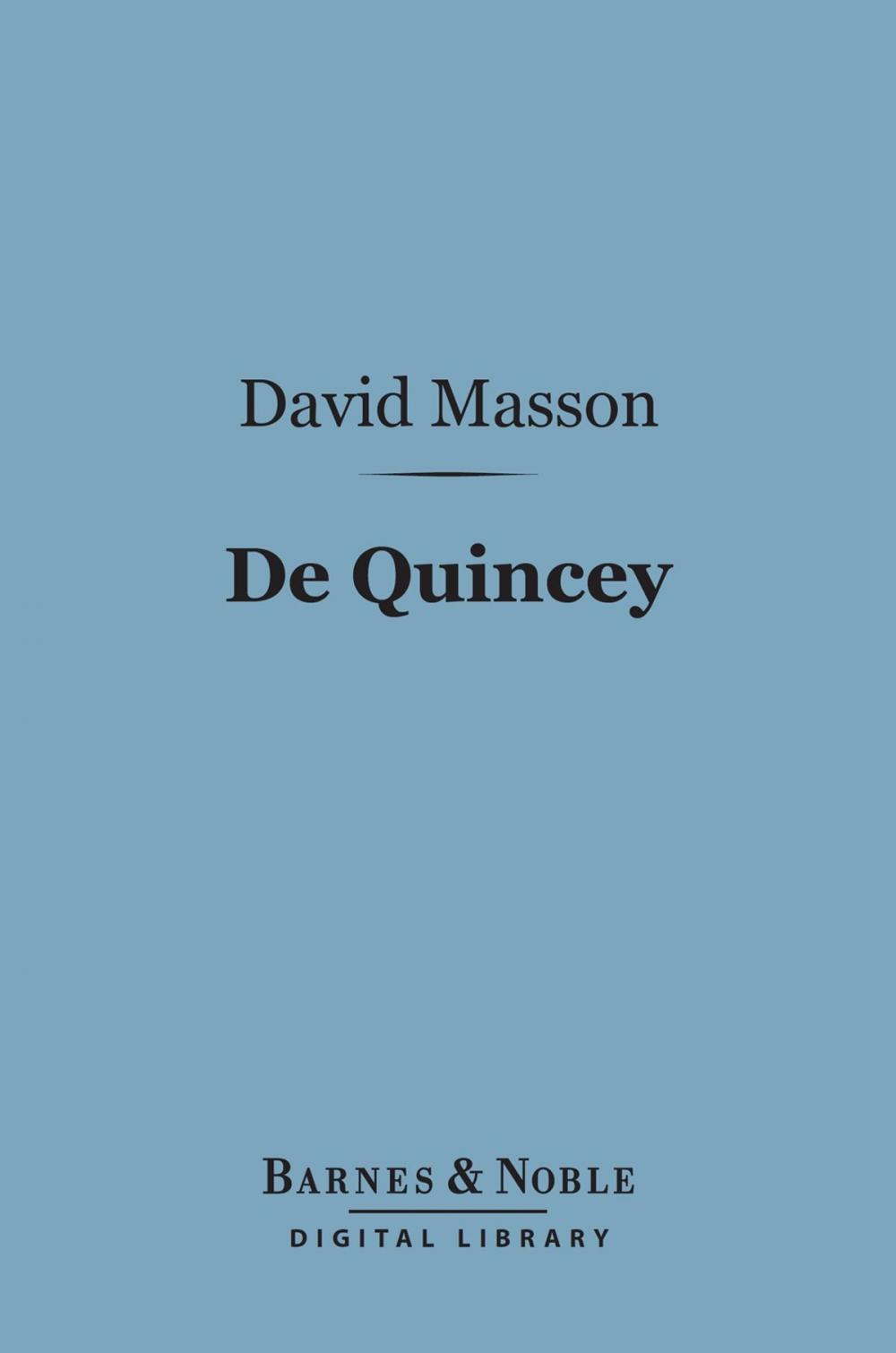 Big bigCover of De Quincey (Barnes & Noble Digital Library)