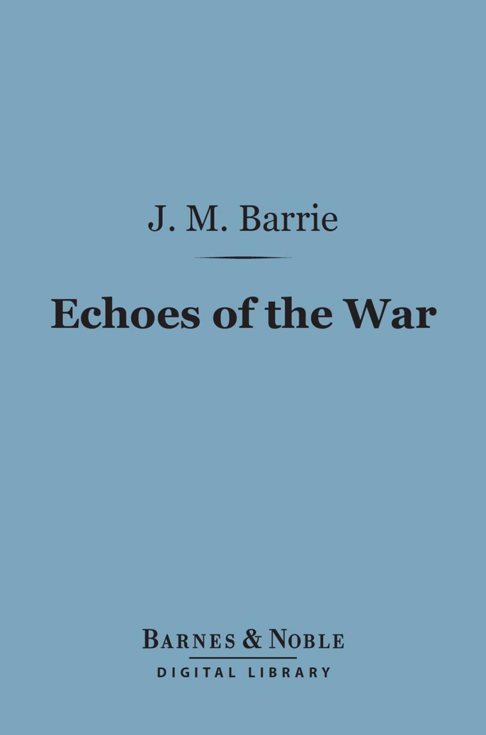 Big bigCover of Echoes of the War (Barnes & Noble Digital Library)