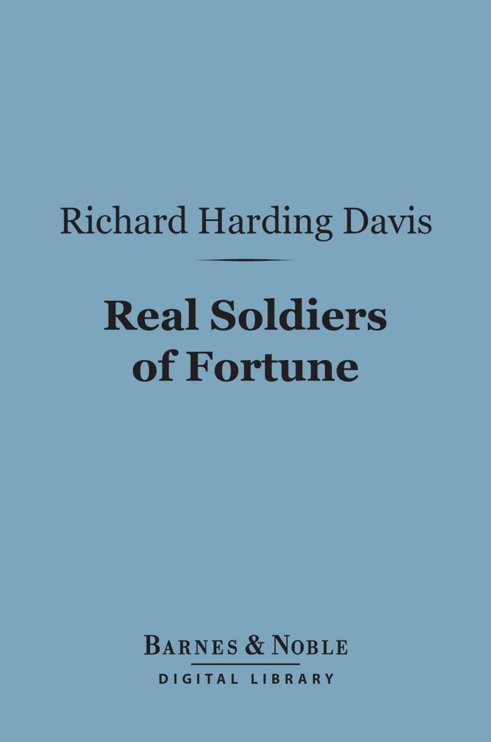 Big bigCover of Real Soldiers of Fortune (Barnes & Noble Digital Library)